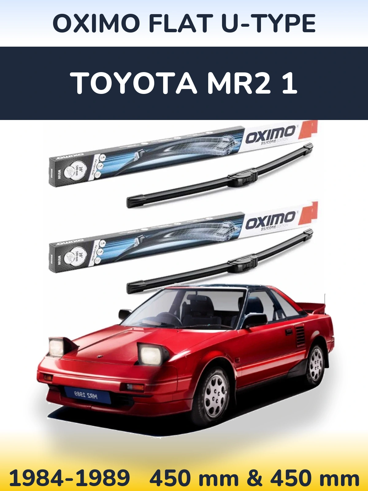 Комплект передніх щіток Oximo Flat U-type 450 & 450 мм для Toyota MR2 1 1984-1989
