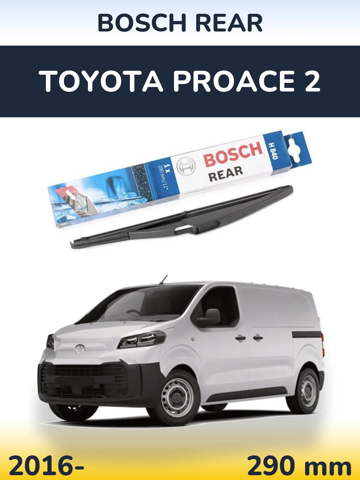 Zadní stěrač BOSCH Rear 290 mm pro Toyota ProAce 2 2016-2026