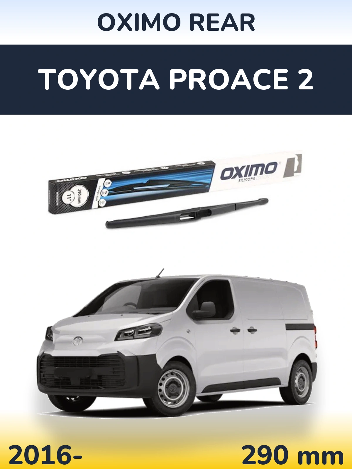 Zadní stěrač Oximo Rear 290 mm pro Toyota ProAce 2 2016-2026