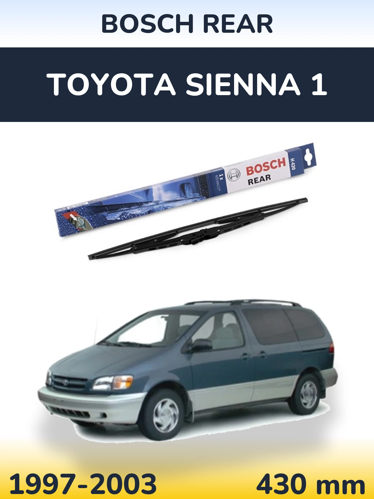 Zadní stěrač BOSCH Rear 425 mm pro Toyota Sienna 1 1997-2003