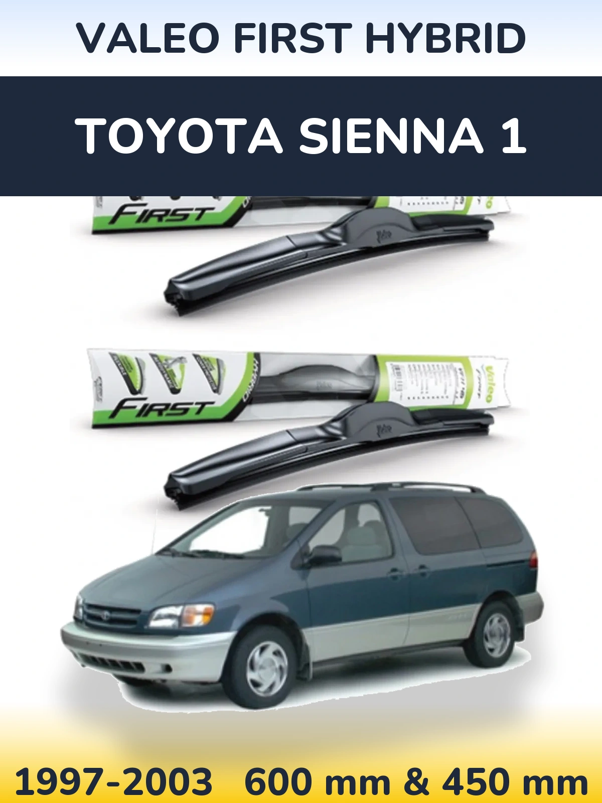 Sada předních stěračů Valeo First Hybrid 600 a 450 mm pro Toyota Sienna 1 1997-2003