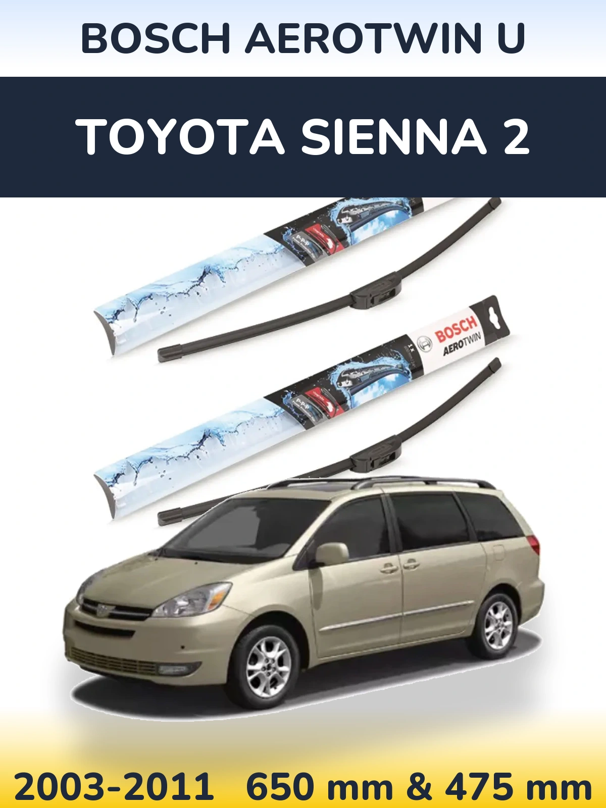 Sada předních stěračů BOSCH AeroTwin U 650 a 475 mm pro Toyota Sienna 2 2003-2011