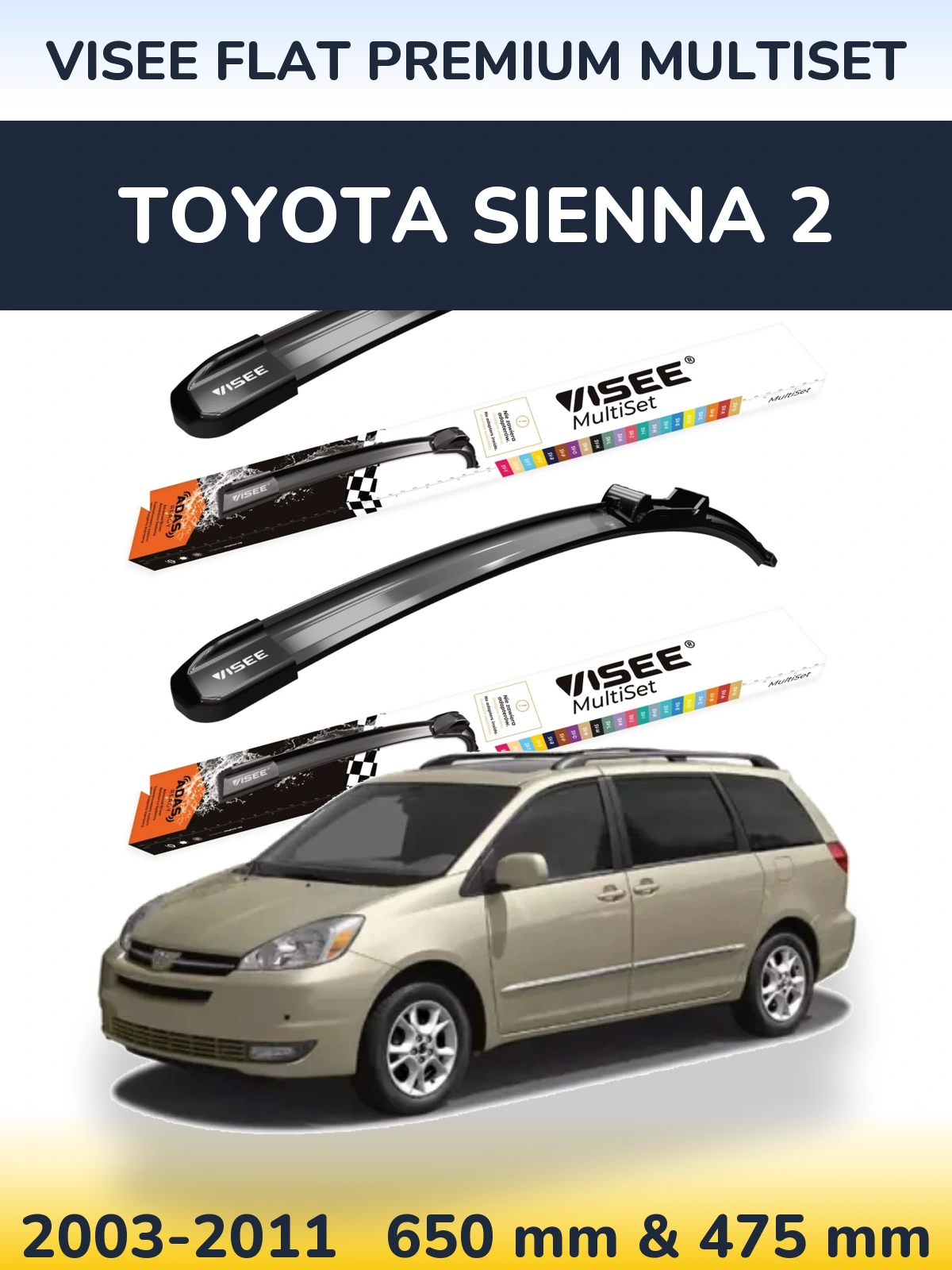 Комплект передніх щіток VISEE FLAT PREMIUM MultiSet 650 & 475 мм для Toyota Sienna 2 2003-2011