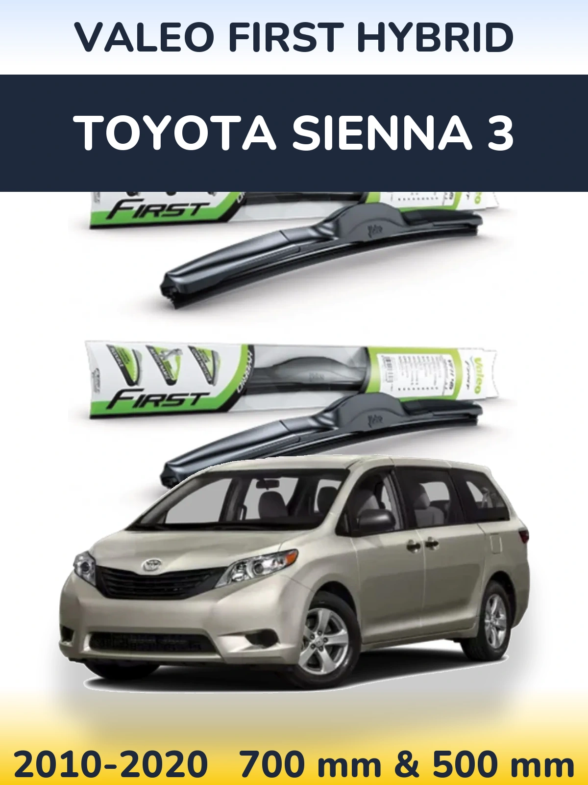 Sada předních stěračů Valeo First Hybrid 700 a 500 mm pro Toyota Sienna 3 2010-2020