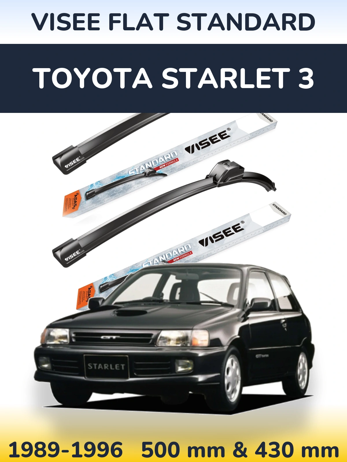 Sada předních stěračů VISEE FLAT STANDARD 500 a 430 mm pro Toyota Starlet 3 1989-1996