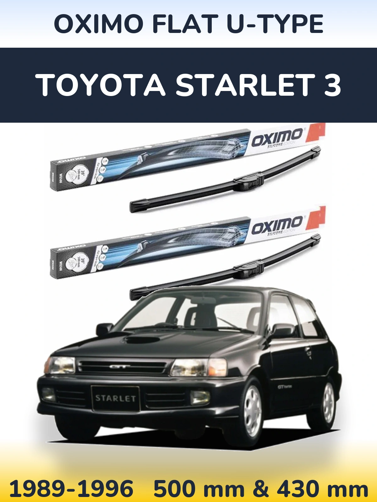 Sada předních stěračů Oximo Flat U-type 500 a 430 mm pro Toyota Starlet 3 1989-1996