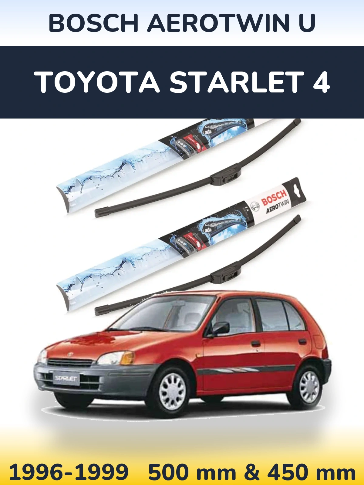 Sada předních stěračů BOSCH AeroTwin U 500 a 450 mm pro Toyota Starlet 4 1996-1999