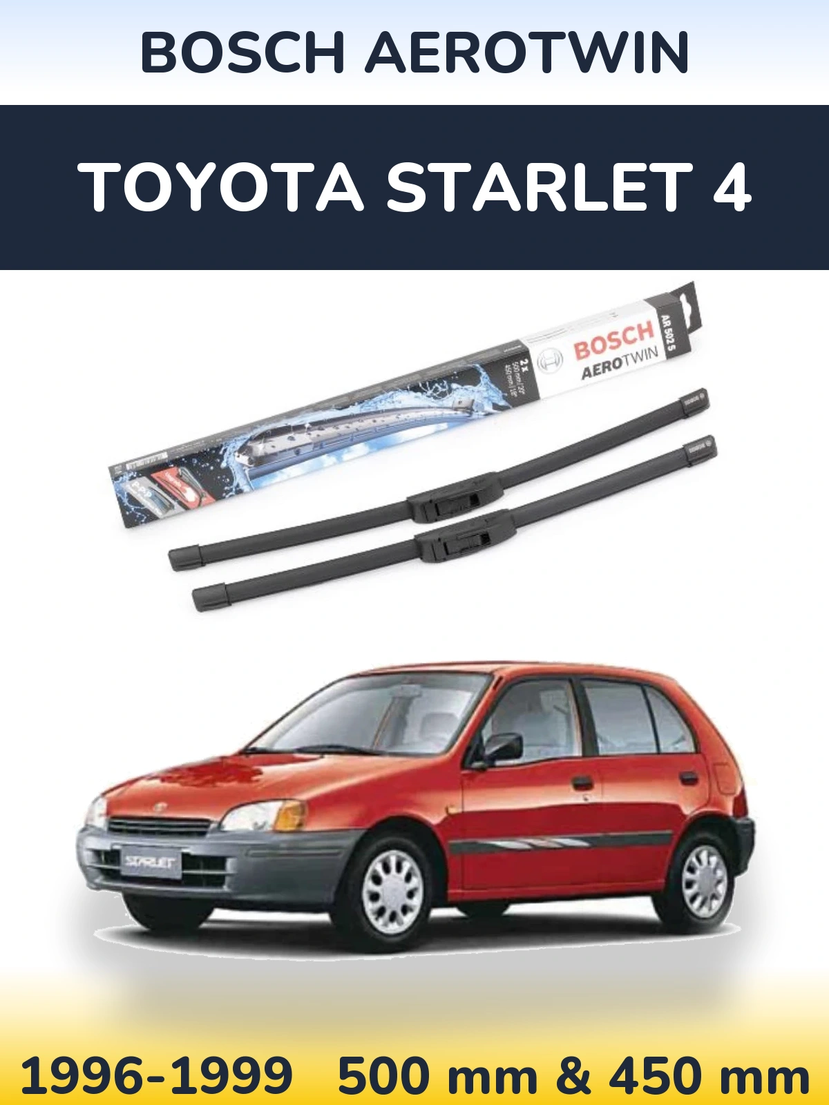 Sada předních stěračů BOSCH AeroTwin 500 a 450 mm pro Toyota Starlet 4 1996-1999
