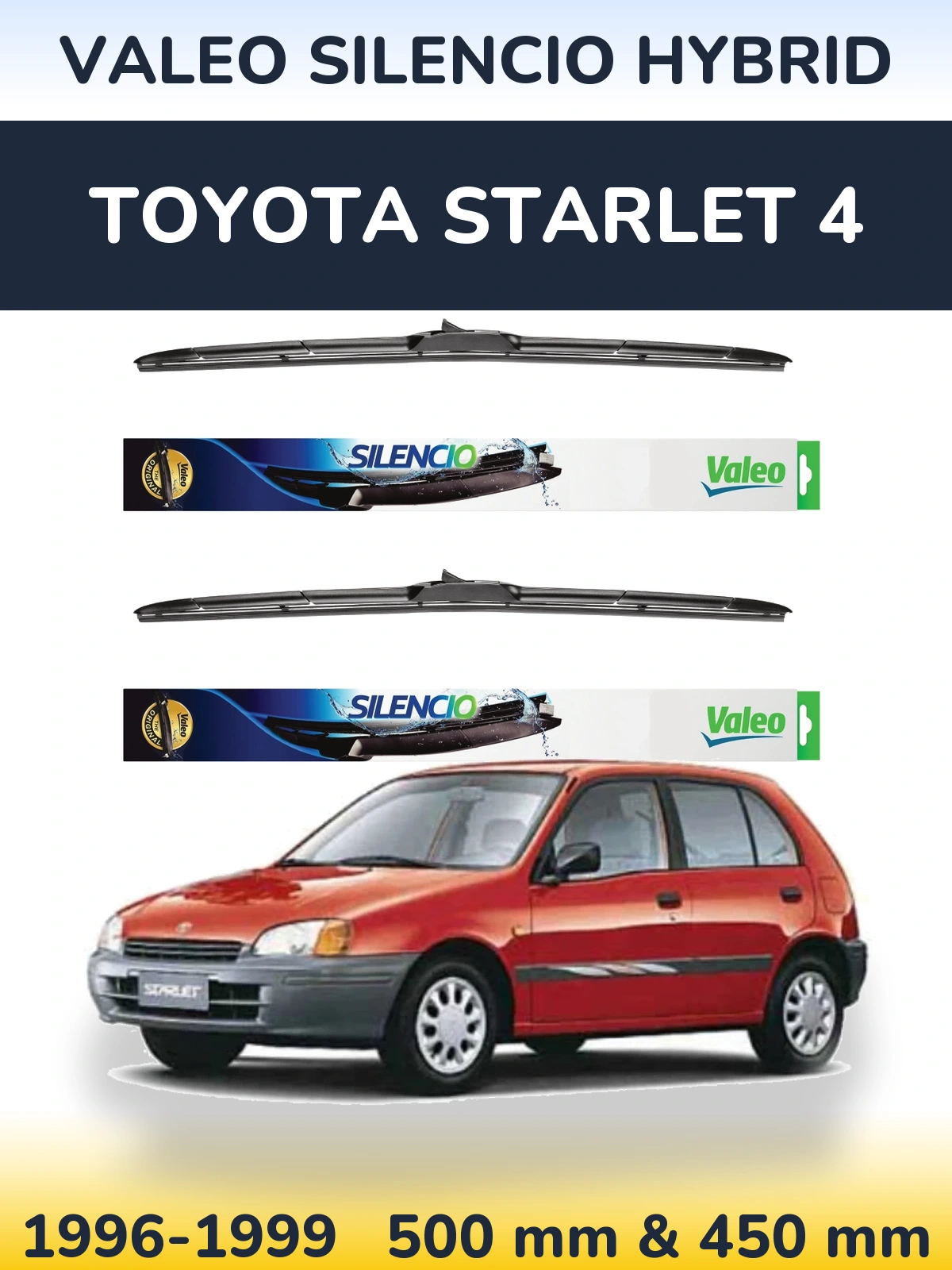 Комплект передніх щіток Valeo Silencio Hybrid 500 & 450 мм для Toyota Starlet 4 1996-1999