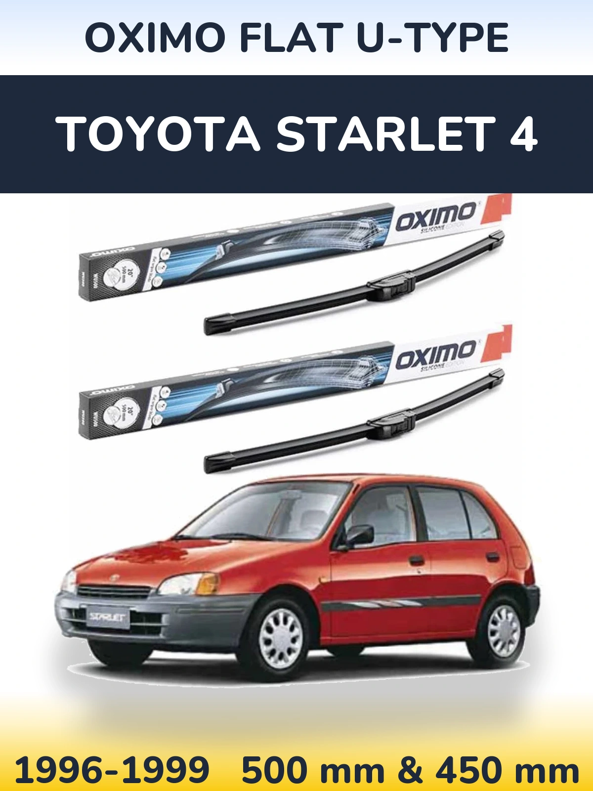 Sada předních stěračů Oximo Flat U-type 500 a 450 mm pro Toyota Starlet 4 1996-1999