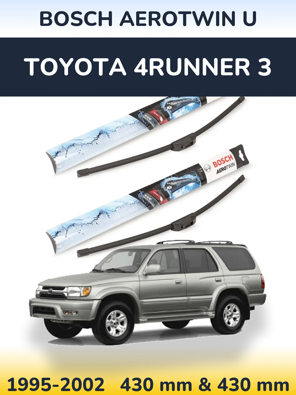 Sada předních stěračů BOSCH AeroTwin U 430 a 430 mm pro Toyota 4Runner 3 1995-2002
