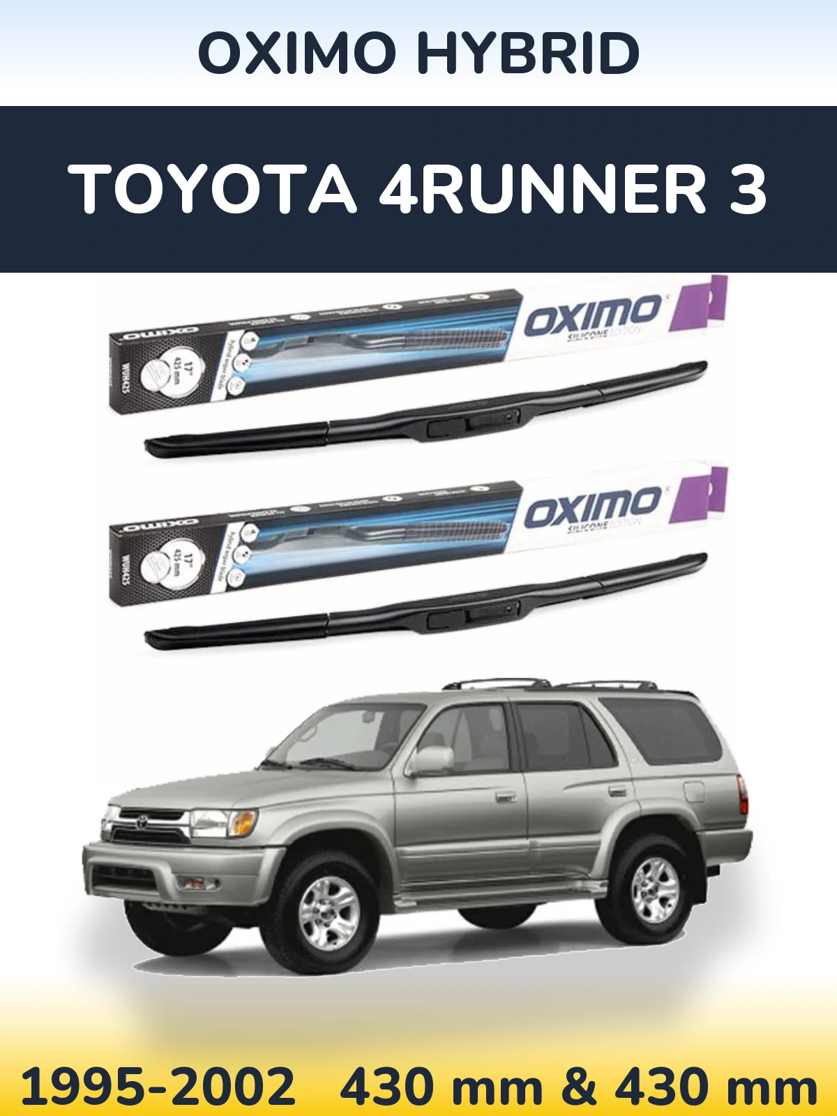 Sada předních stěračů Oximo Hybrid 430 a 430 mm pro Toyota 4Runner 3 1995-2002