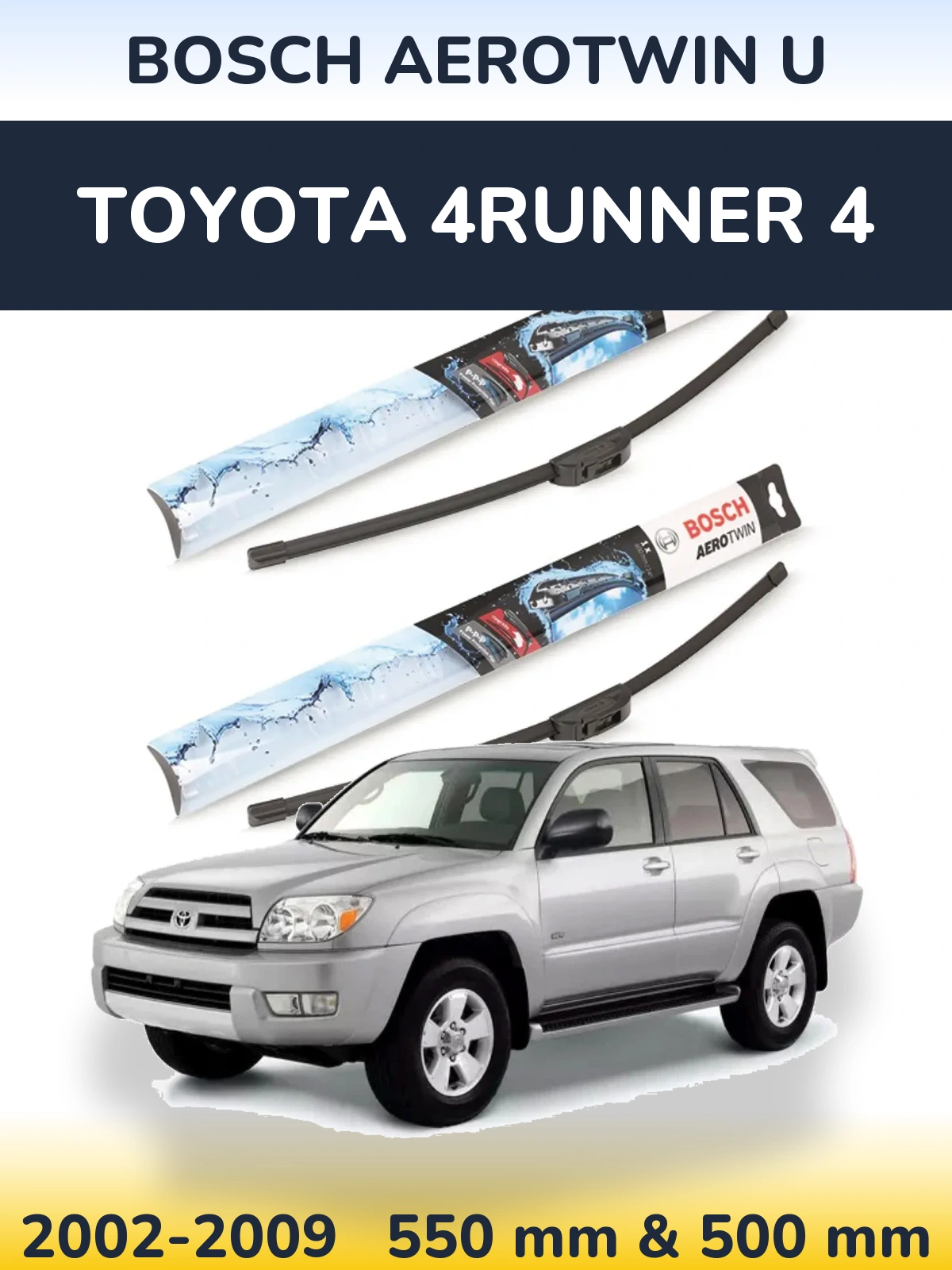 Sada předních stěračů BOSCH AeroTwin U 550 a 500 mm pro Toyota 4Runner 4 2002-2009