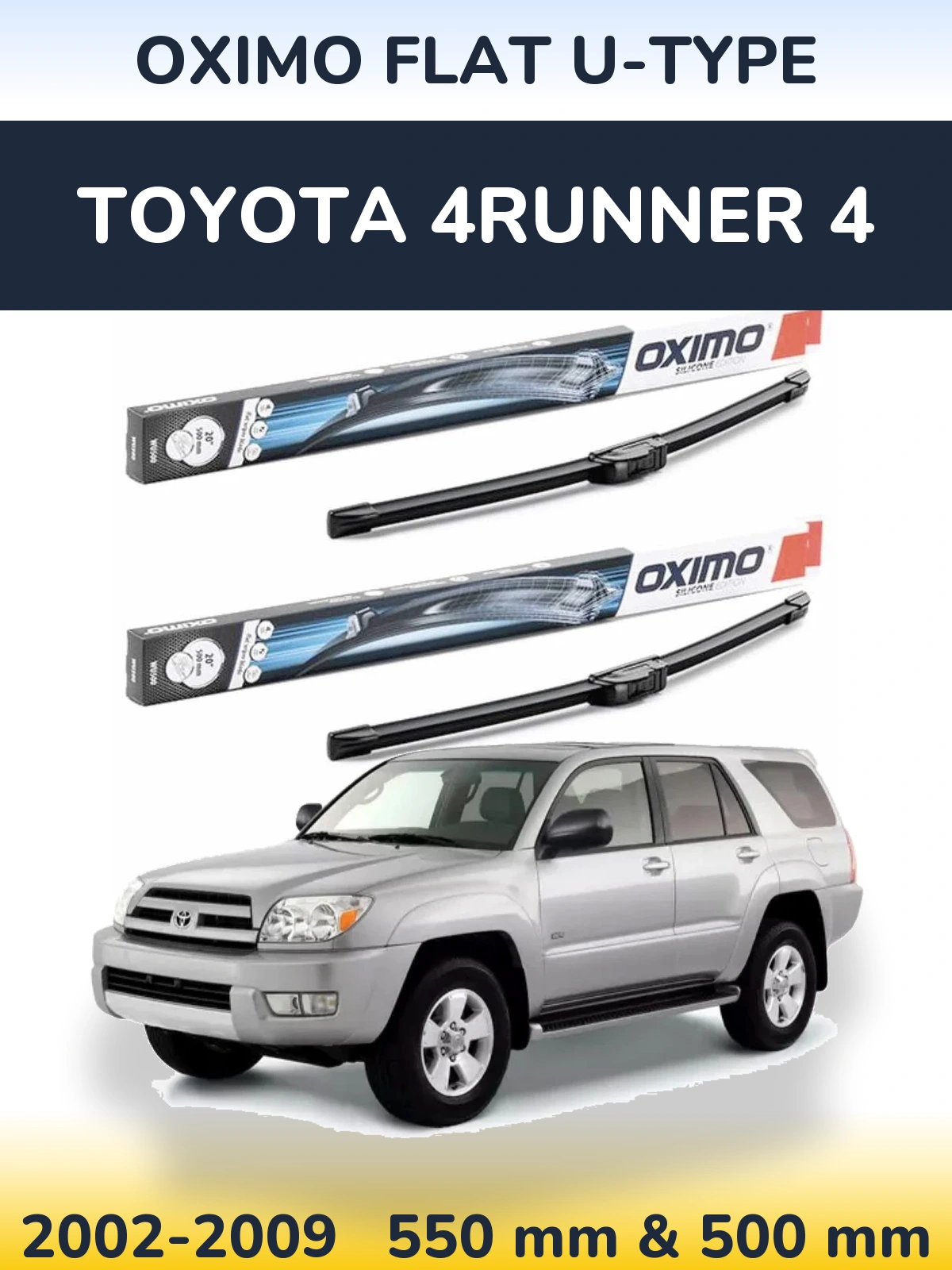 Sada předních stěračů Oximo Flat U-type 550 a 500 mm pro Toyota 4Runner 4 2002-2009