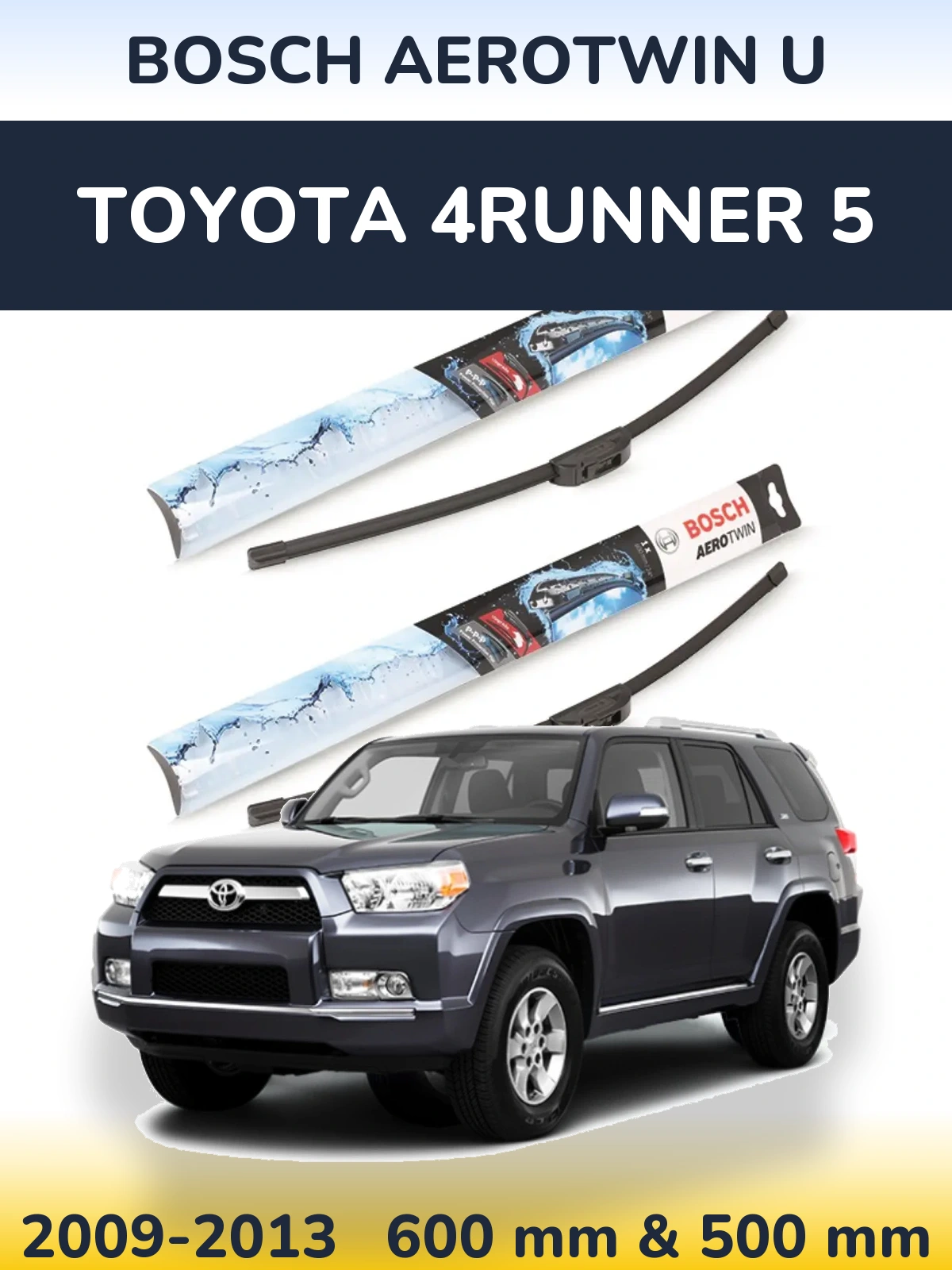 Sada předních stěračů BOSCH AeroTwin U 600 a 500 mm pro Toyota 4Runner 5 2009-2013