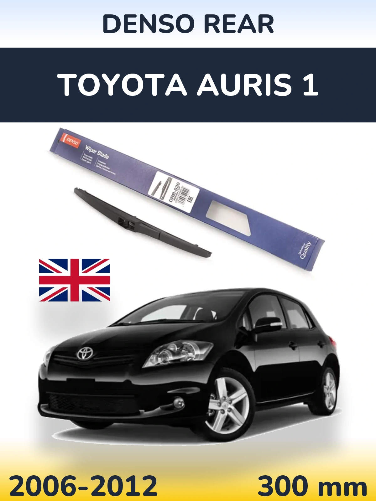 Zadní stěrač Denso Rear 300 mm pro Toyota Auris 1 2006-2012