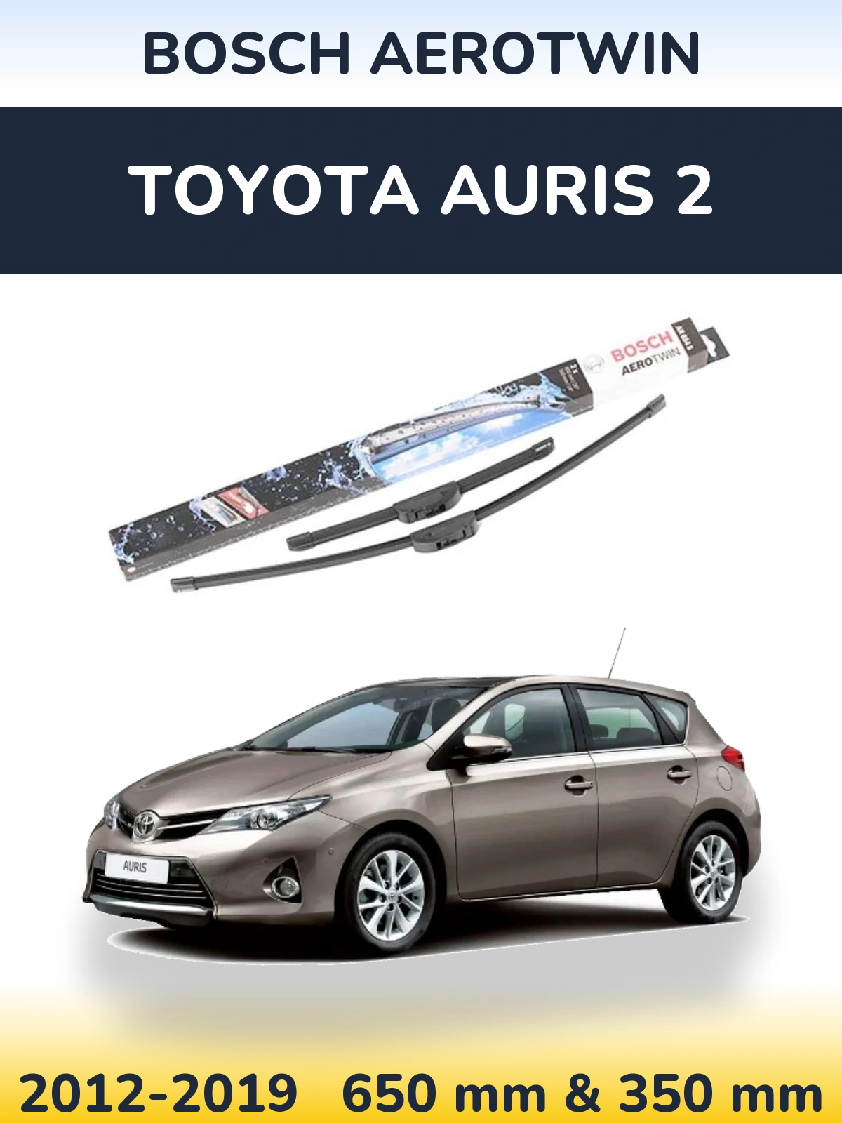 Sada předních stěračů BOSCH AeroTwin 650 a 350 mm pro Toyota Auris 2 2012-2019