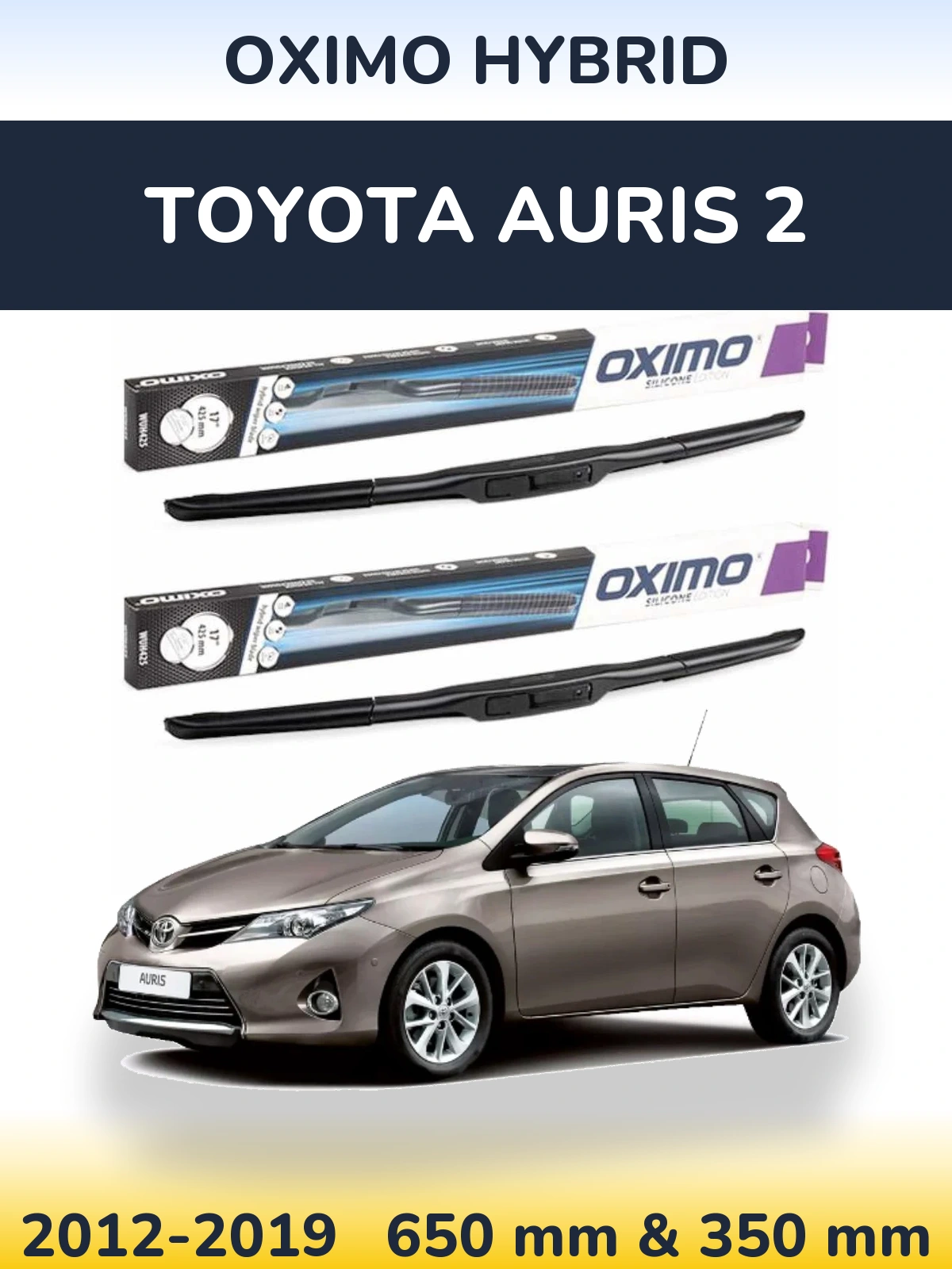 Sada předních stěračů Oximo Hybrid 650 a 350 mm pro Toyota Auris 2 2012-2019