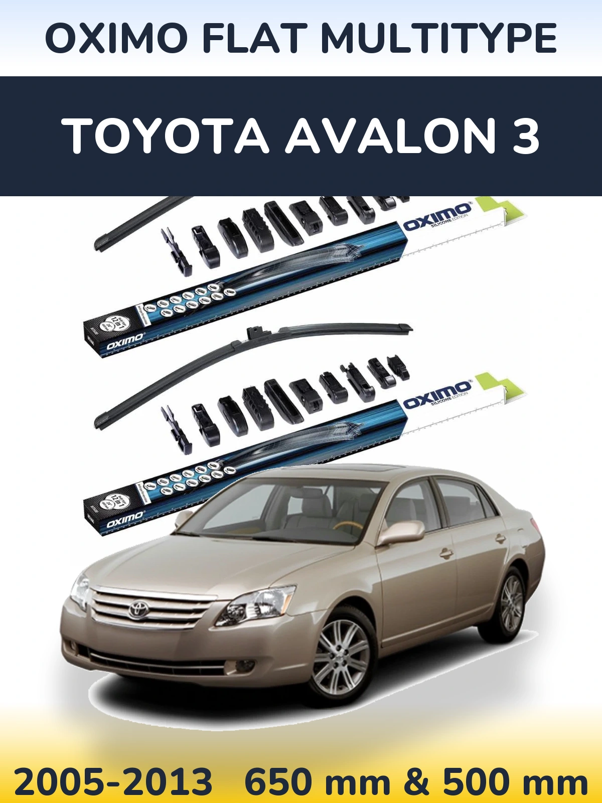 Комплект передніх щіток Oximo Flat MultiТипe 650 & 500 мм для Toyota Avalon 3 2005-2013
