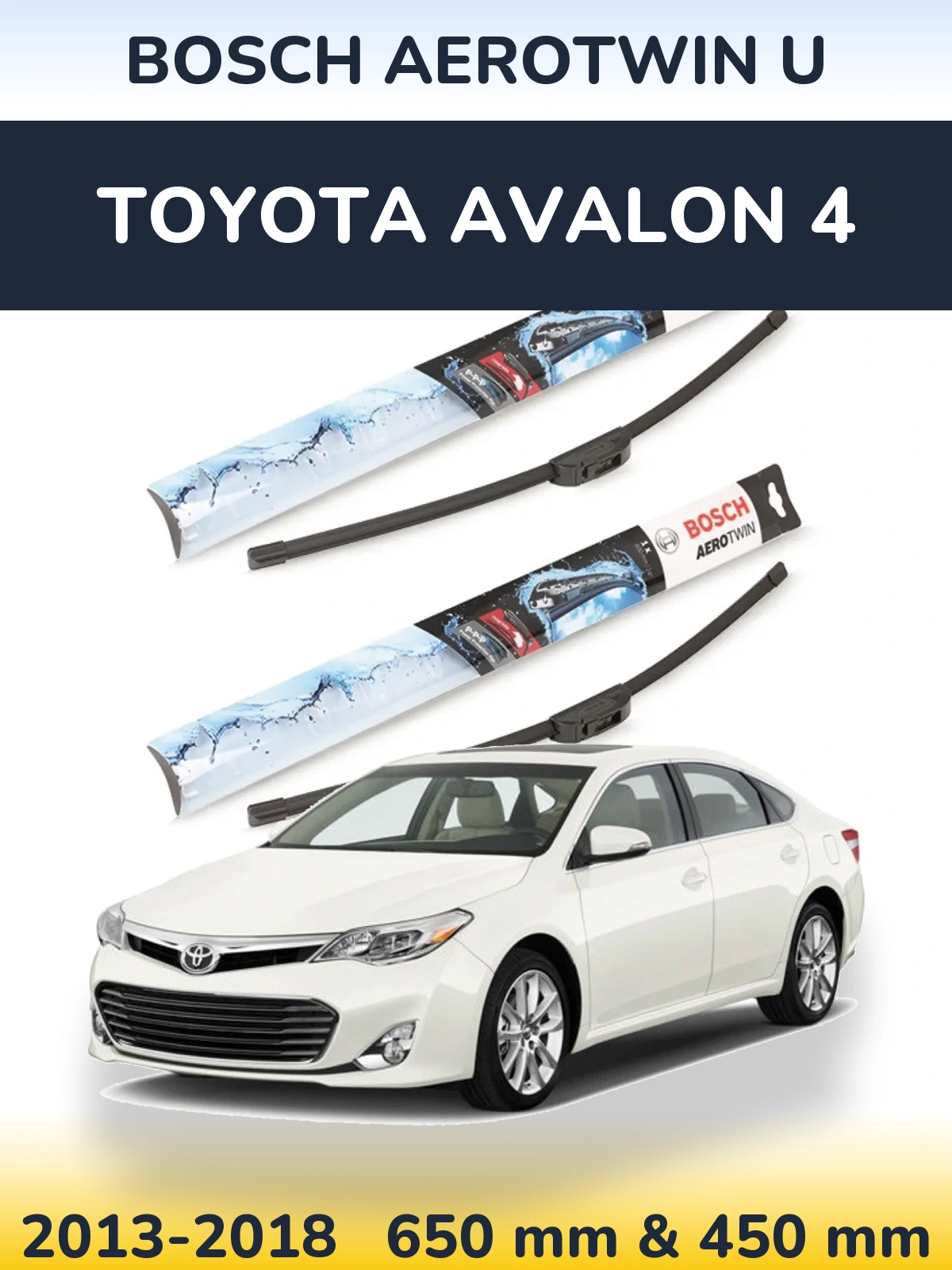 Sada předních stěračů BOSCH AeroTwin U 650 a 450 mm pro Toyota Avalon 4 2013-2018