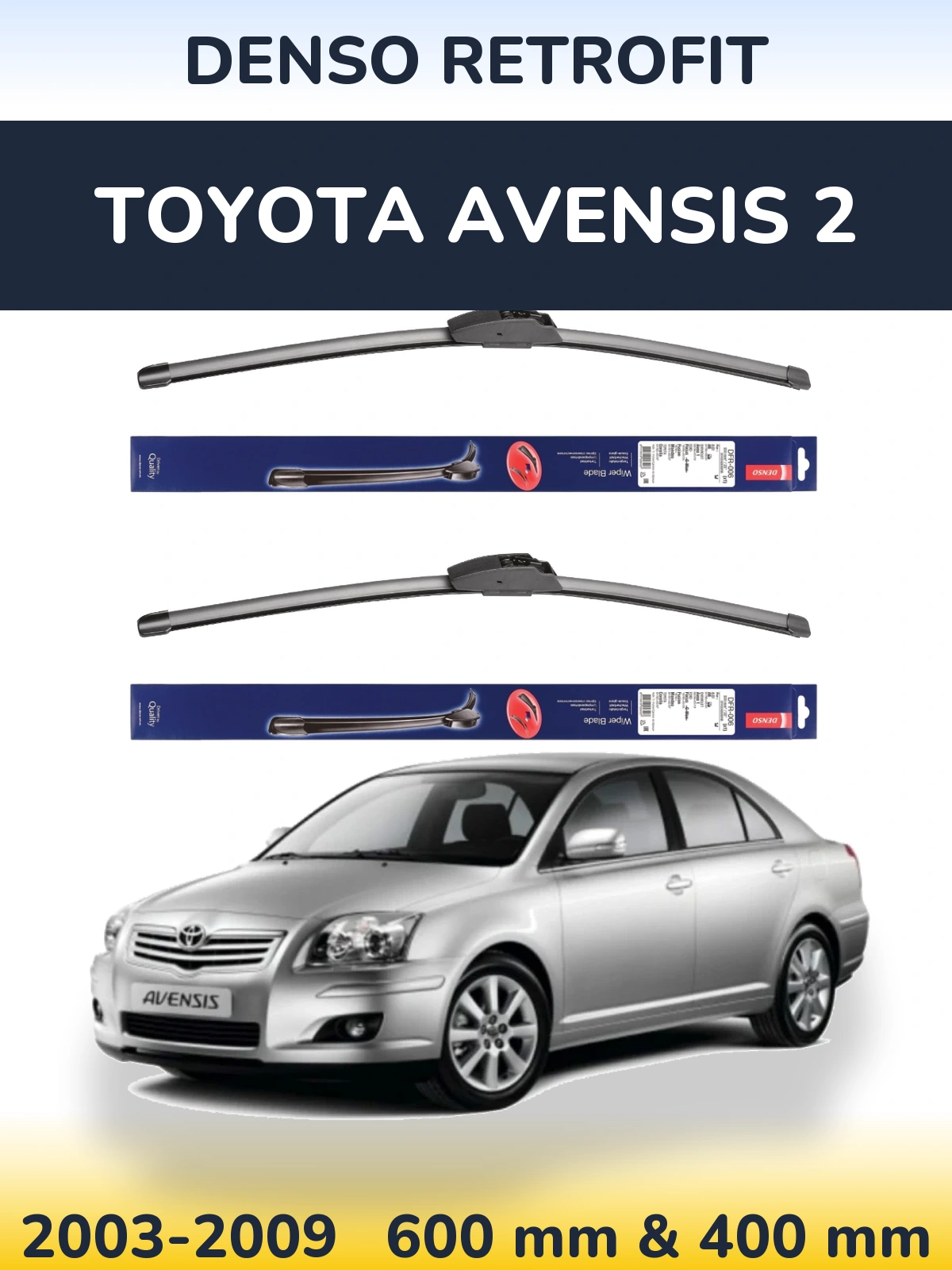 Sada předních stěračů Denso Retrofit 600 a 400 mm pro Toyota Avensis 2 2003-2009