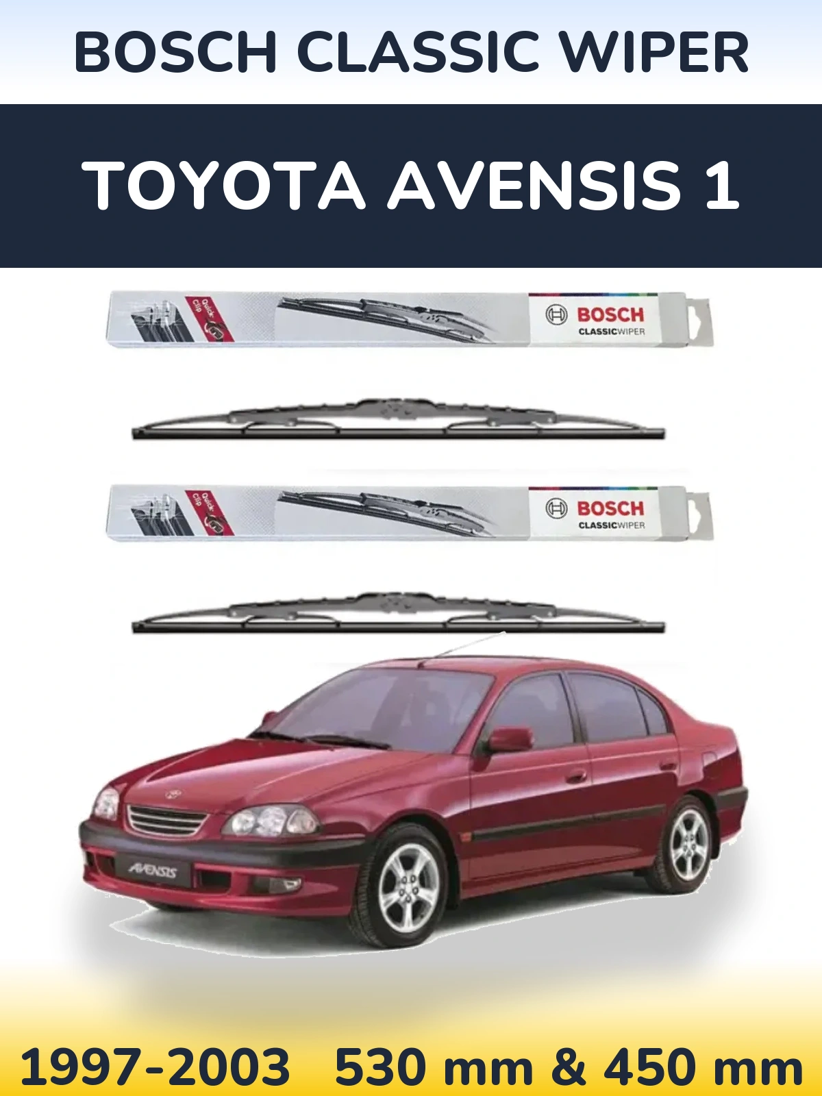 Комплект передніх щіток BOSCH Classic Wiper 530 & 450 мм для Toyota Avensis 1 1997-2003