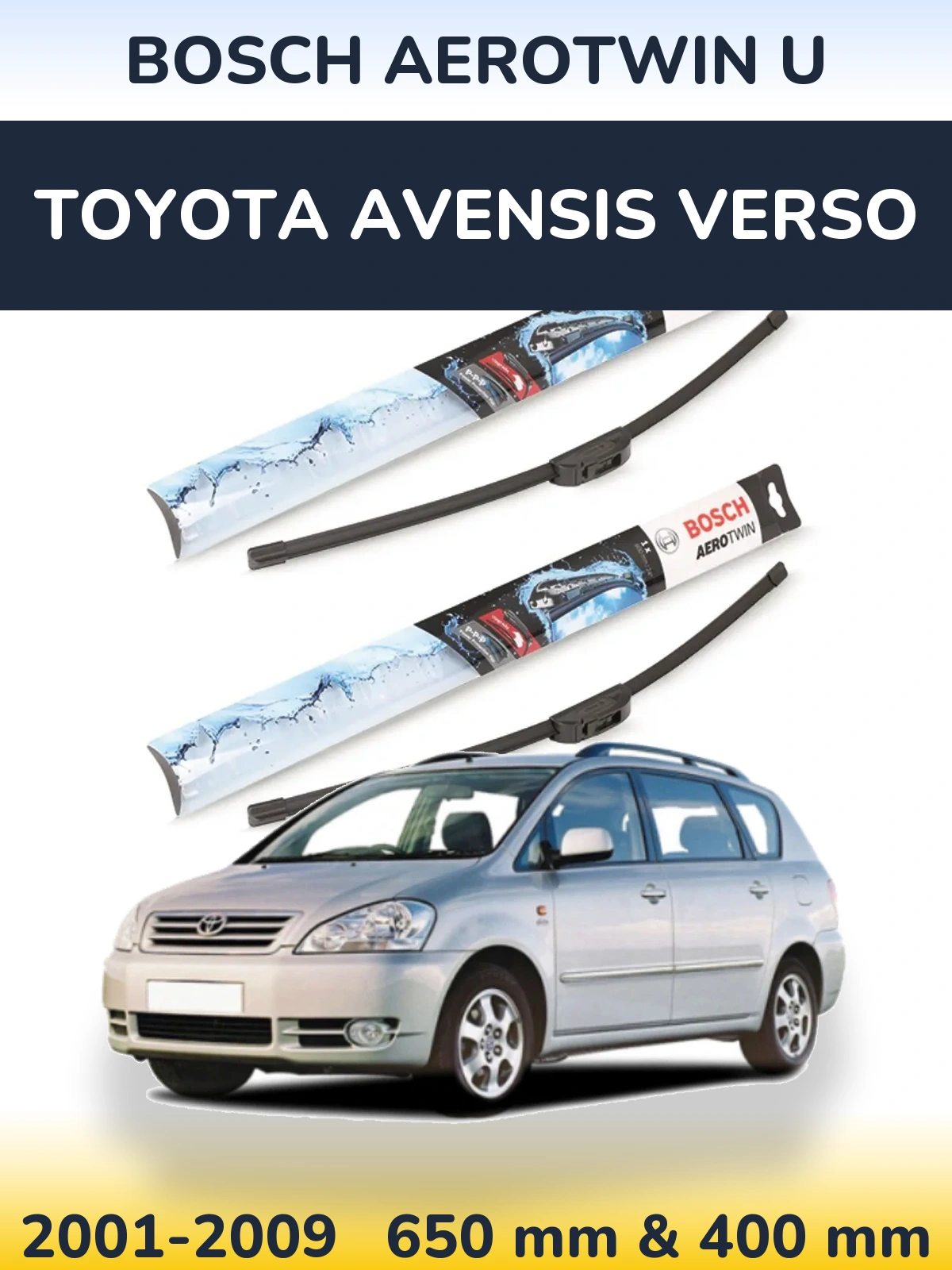 Sada předních stěračů BOSCH AeroTwin U 650 a 400 mm pro Toyota Avensis Verso 2001-2009