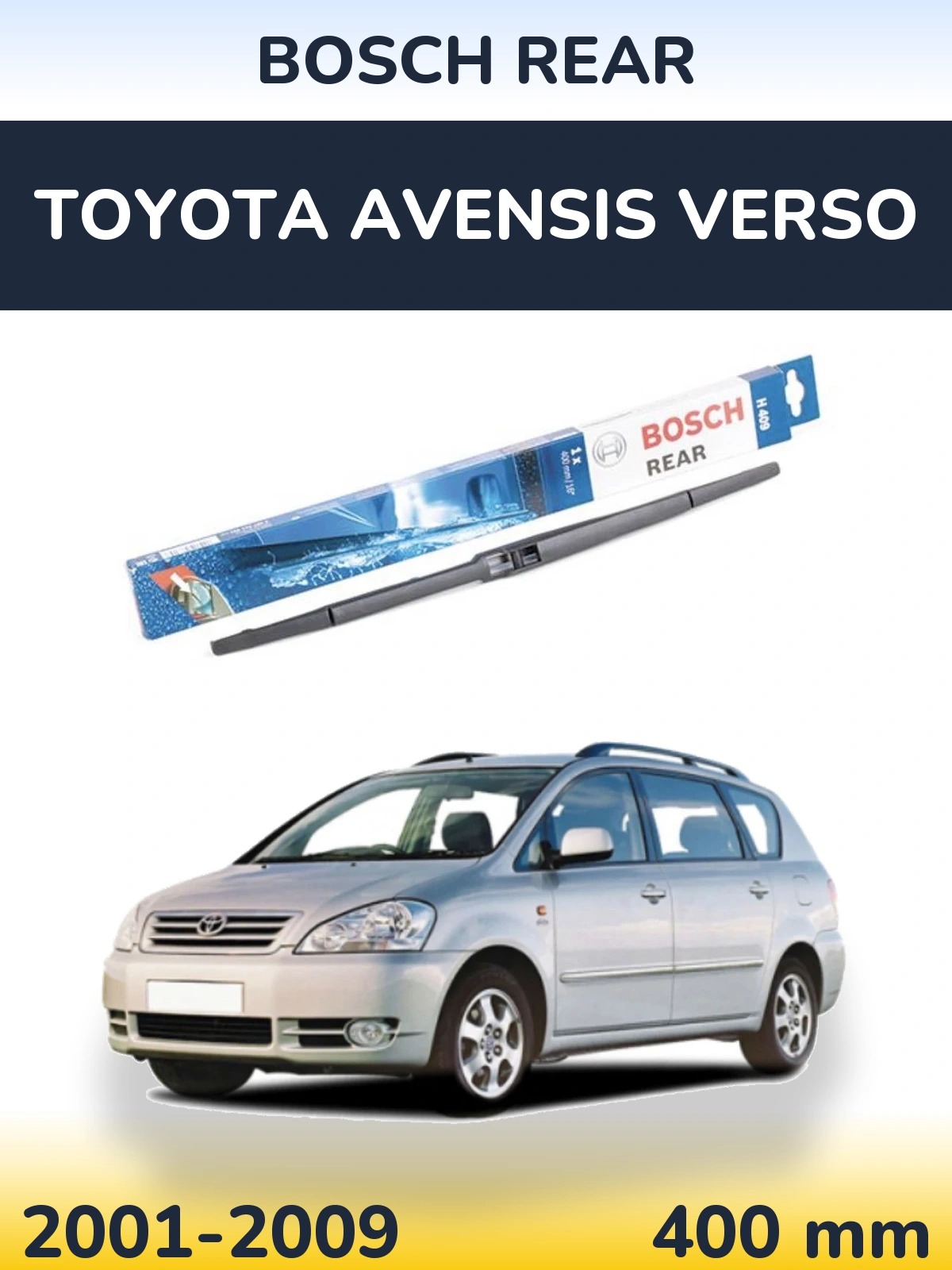 Zadní stěrač BOSCH Rear 400 mm pro Toyota Avensis Verso 2001-2009