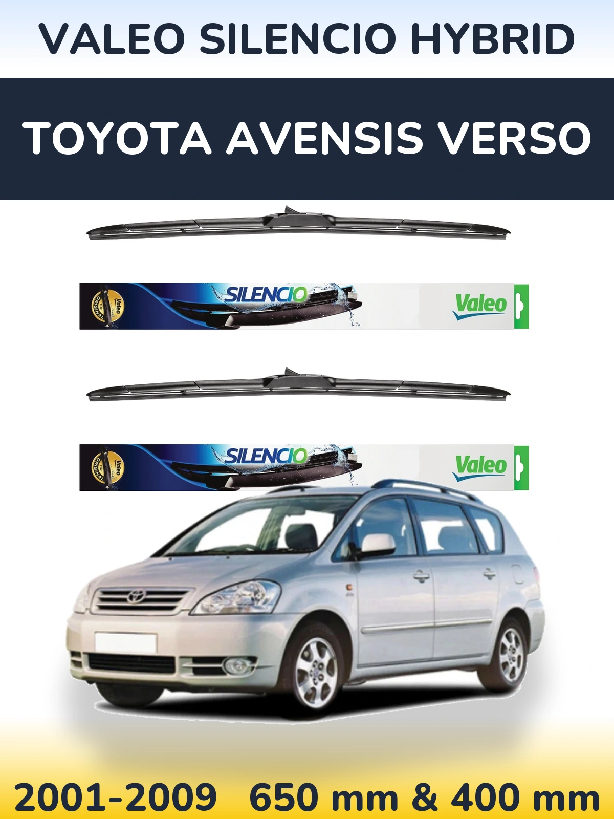 Sada předních stěračů Valeo Silencio Hybrid 650 a 400 mm pro Toyota Avensis Verso 2001-2009
