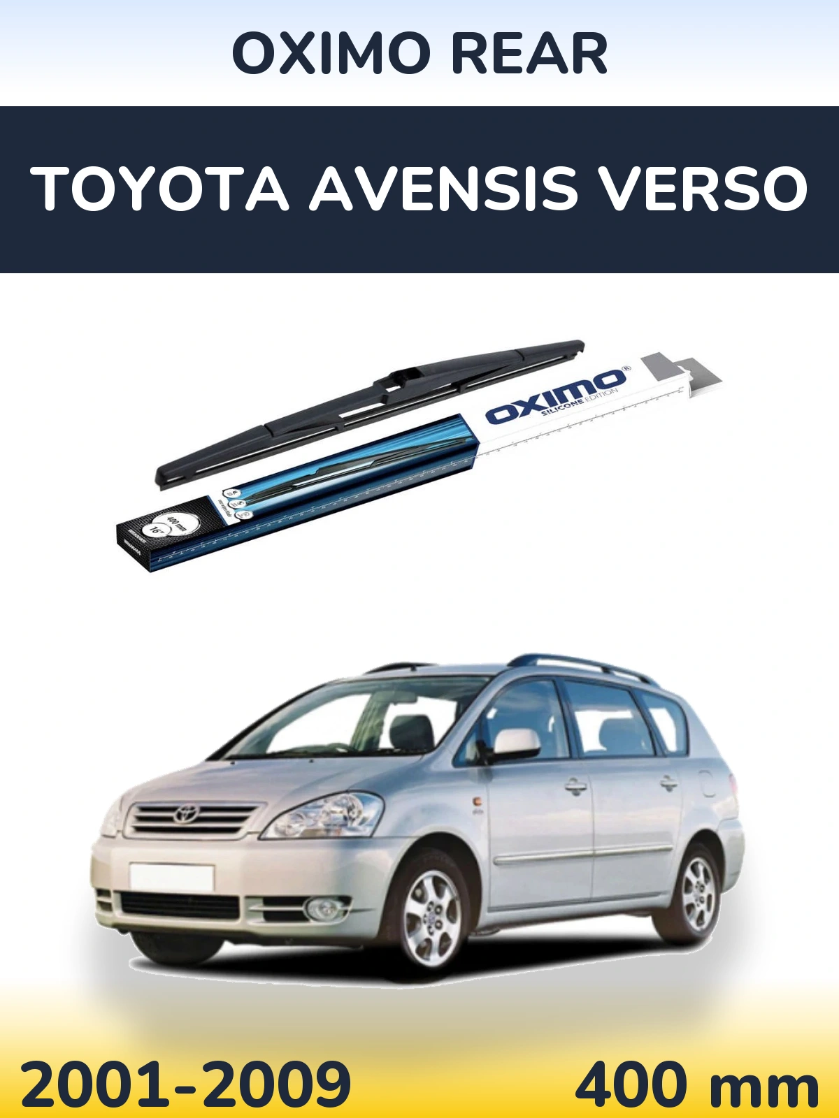 Задня щітка Oximo Rear 400 мм для Toyota Avensis Verso 2001-2009