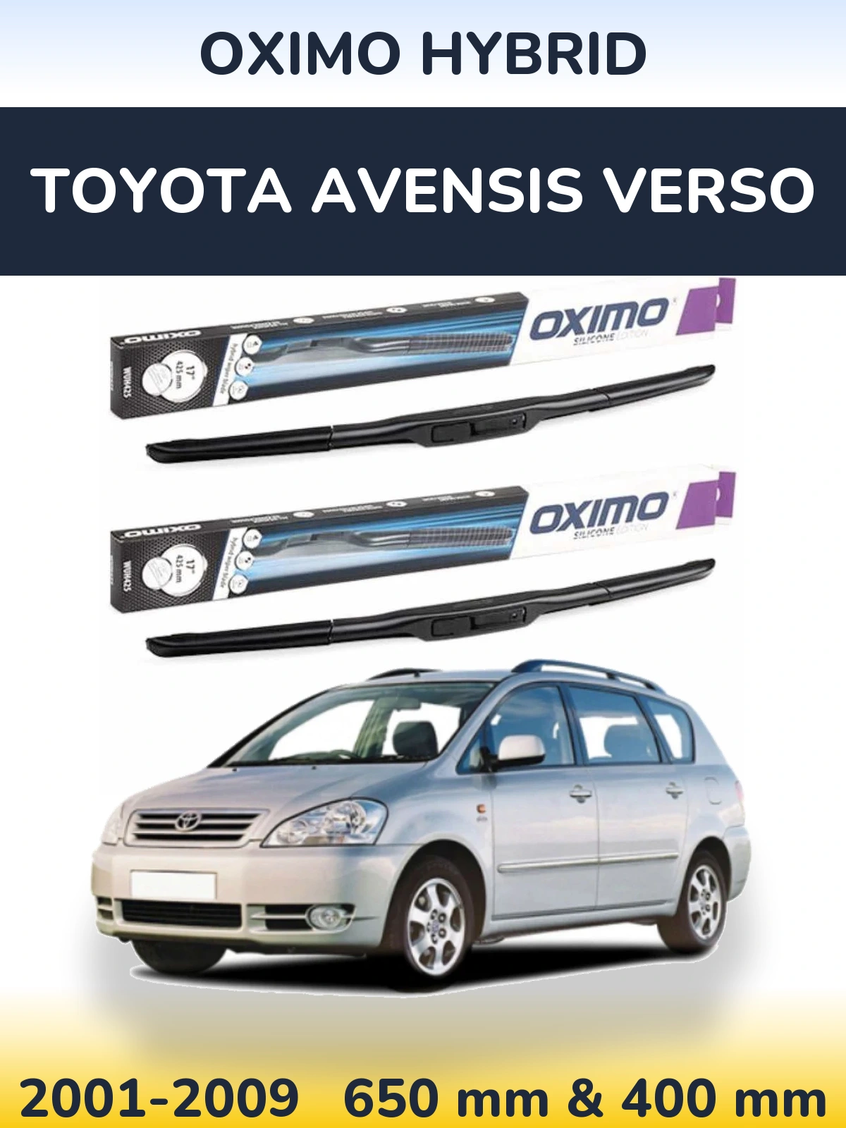Комплект передніх щіток Oximo Hybrid 650 & 400 мм для Toyota Avensis Verso 2001-2009