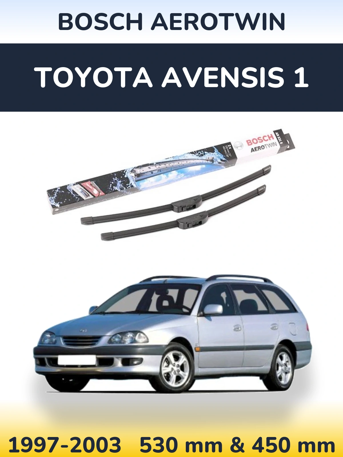 Sada předních stěračů BOSCH AeroTwin 530 a 450 mm pro Toyota Avensis 1 1997-2003
