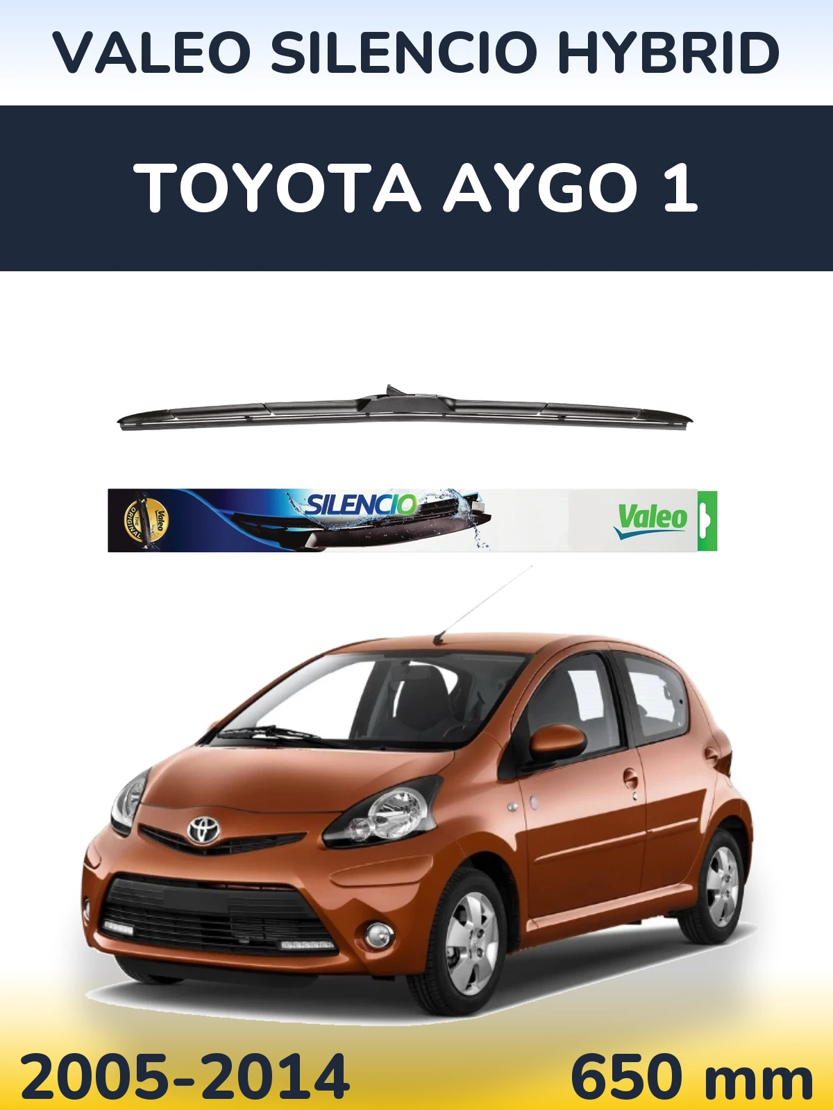 Přední stěrač Valeo Silencio Hybrid 650 mm pro Toyota Aygo 1 2005-2014
