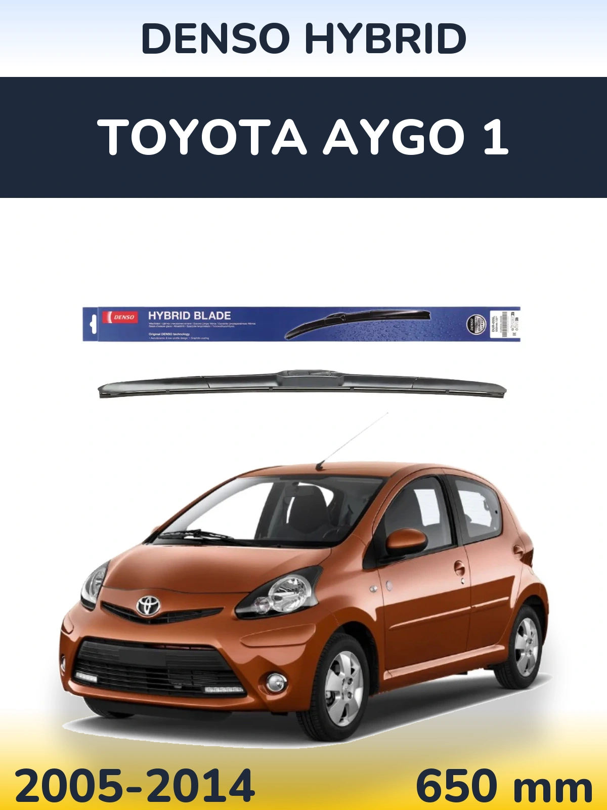 Přední stěrač Denso Hybrid 650 mm pro Toyota Aygo 1 2005-2014