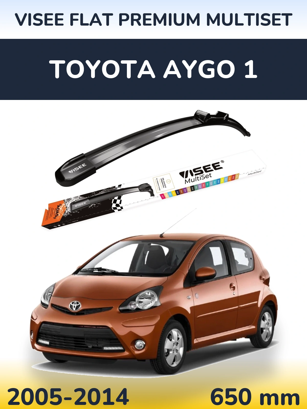 Přední stěrač VISEE FLAT PREMIUM MultiSet 650 mm pro Toyota Aygo 1 2005-2014