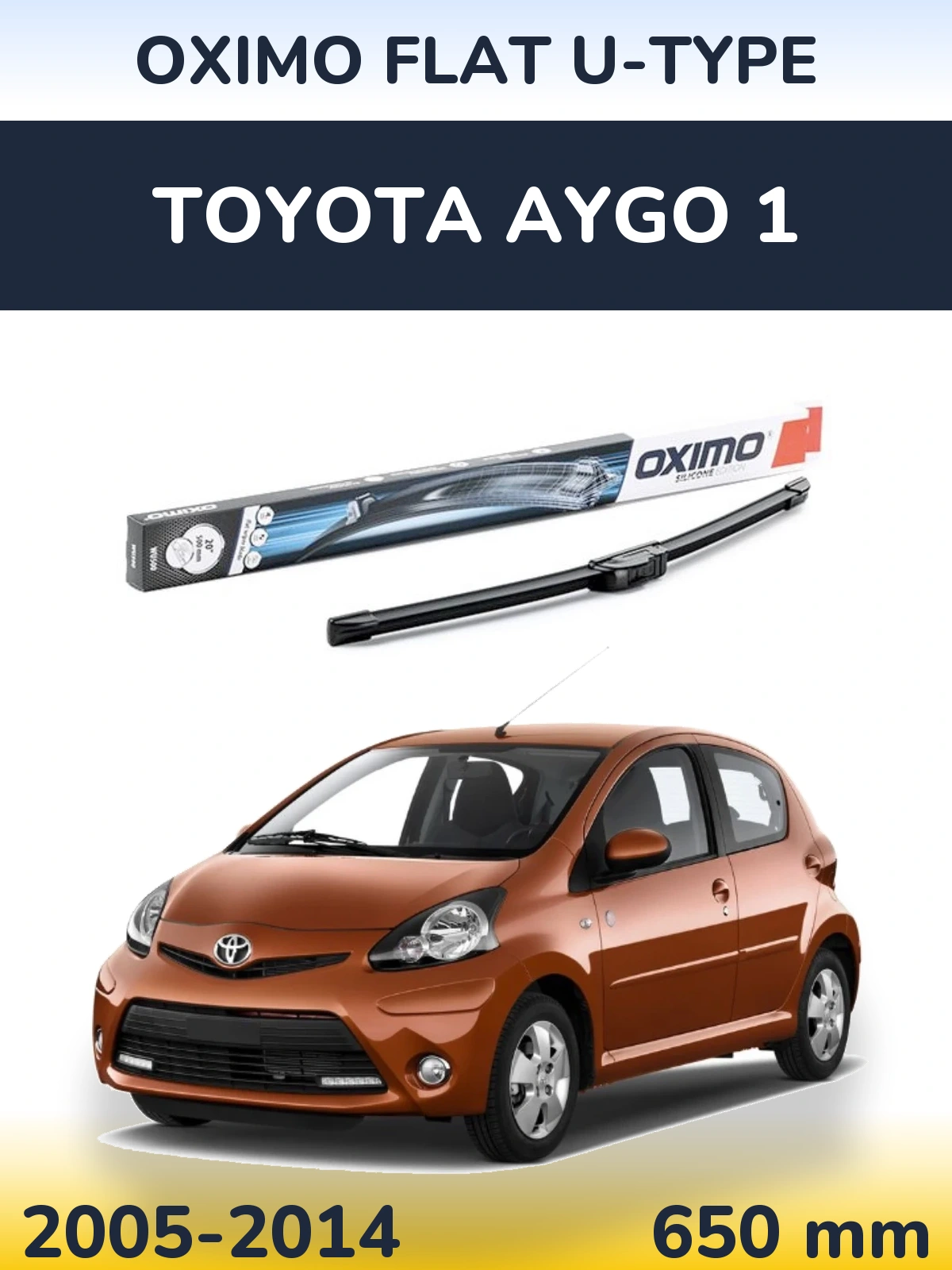 Přední stěrač Oximo Flat U-type 650 mm pro Toyota Aygo 1 2005-2014
