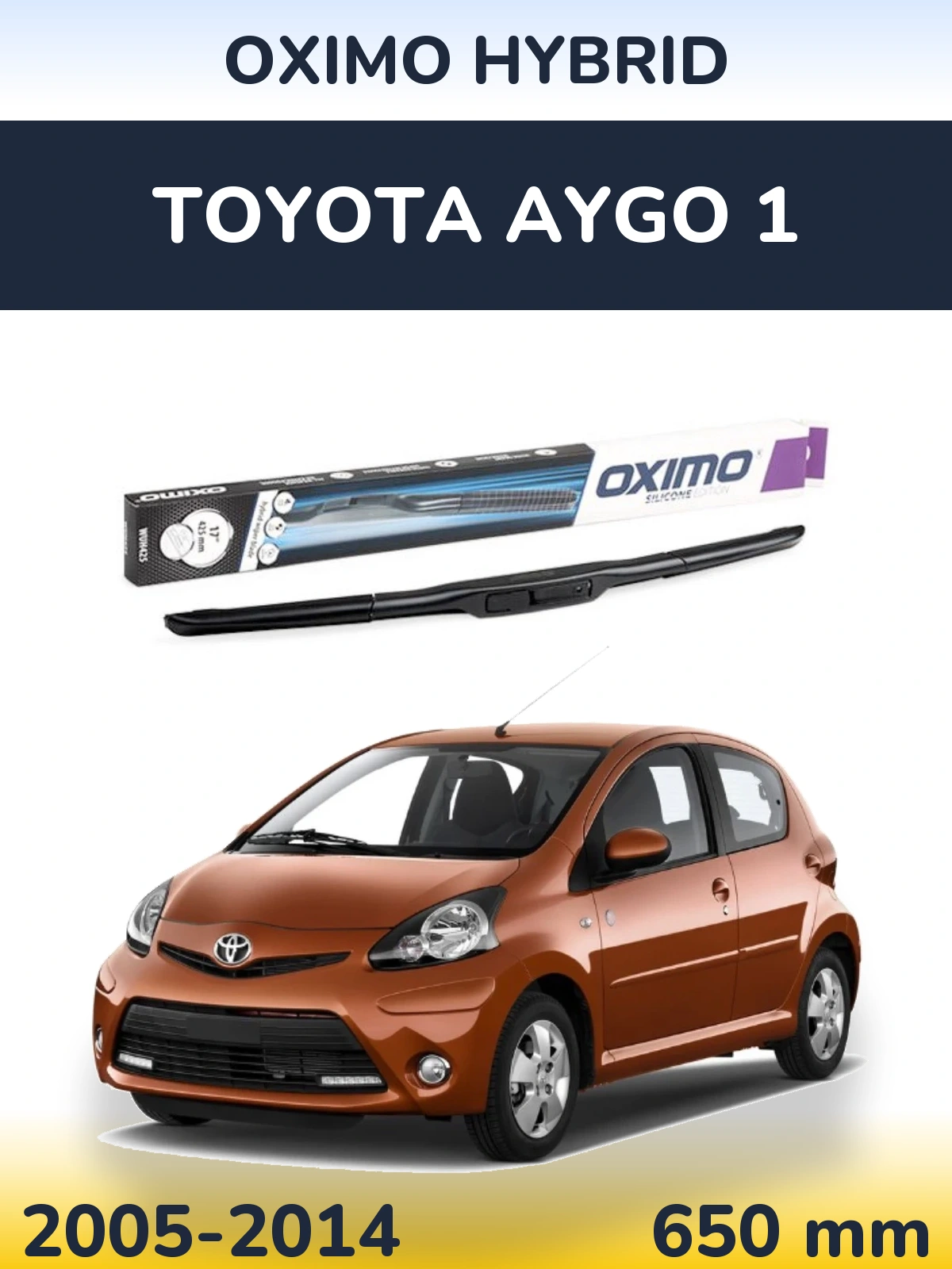 Přední stěrač Oximo Hybrid 650 mm pro Toyota Aygo 1 2005-2014