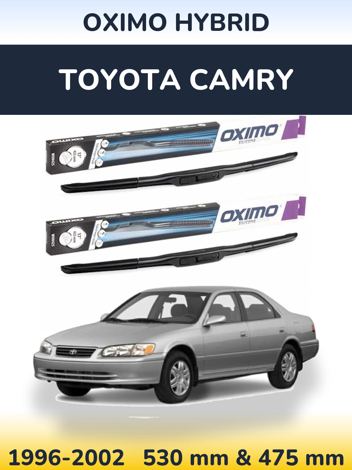 Комплект передніх щіток Oximo Hybrid 530 & 475 мм для Toyota Camry 1996-2002