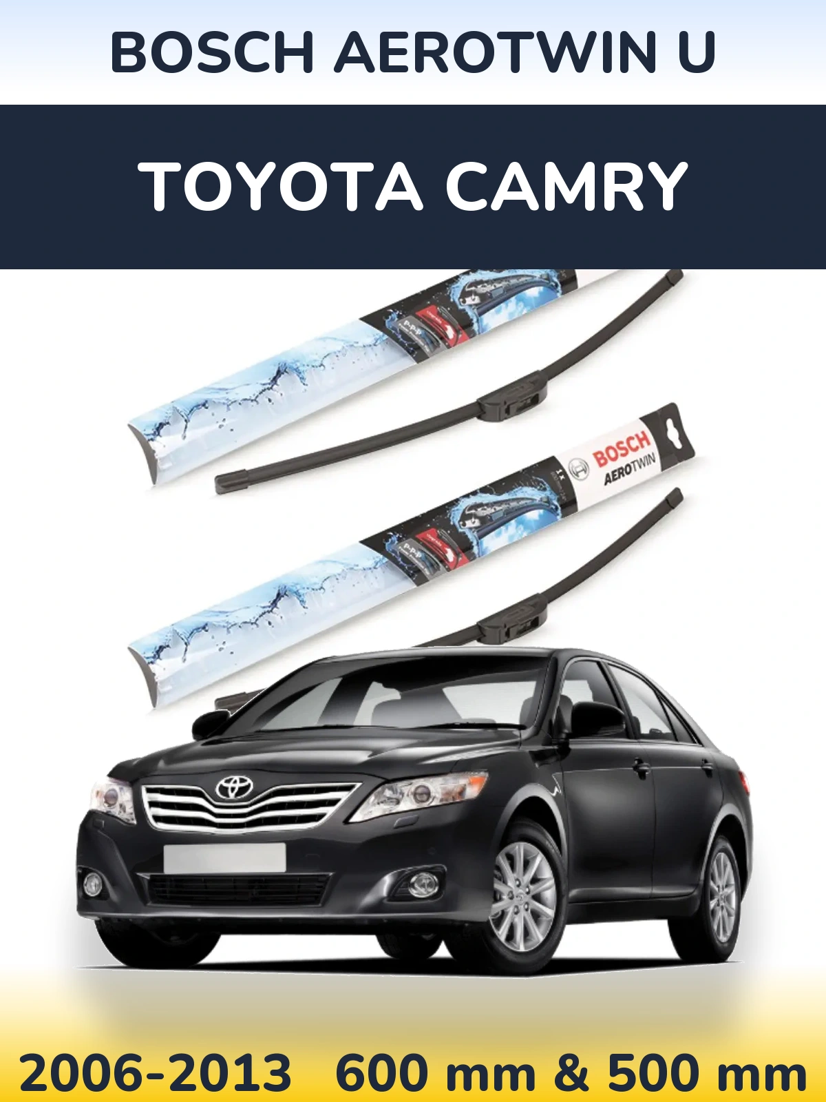 Комплект передніх щіток BOSCH AeroTwin U 600 & 500 мм для Toyota Camry 2006-2013