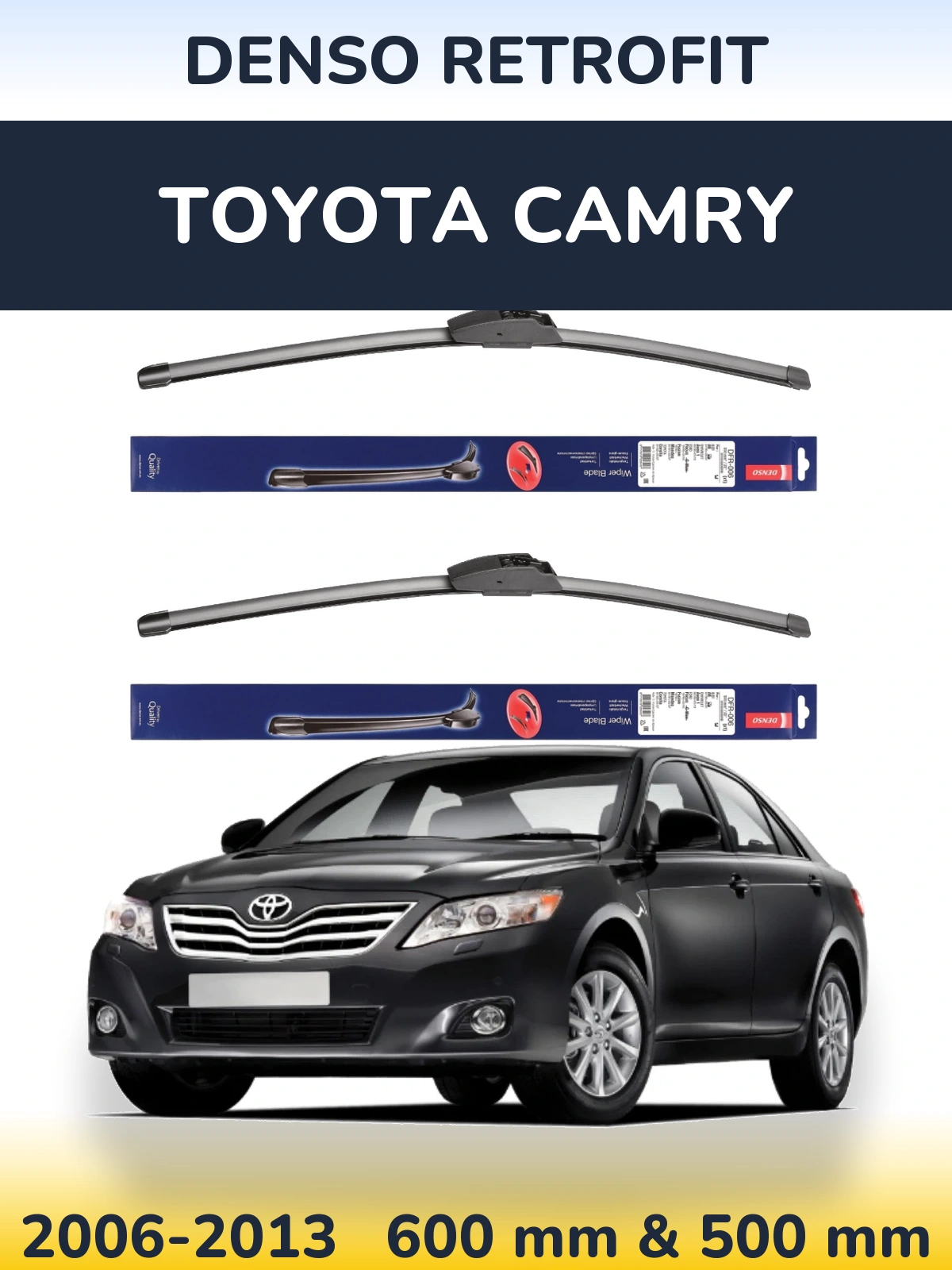 Комплект передніх щіток Denso Retrofit 600 & 500 мм для Toyota Camry 2006-2013