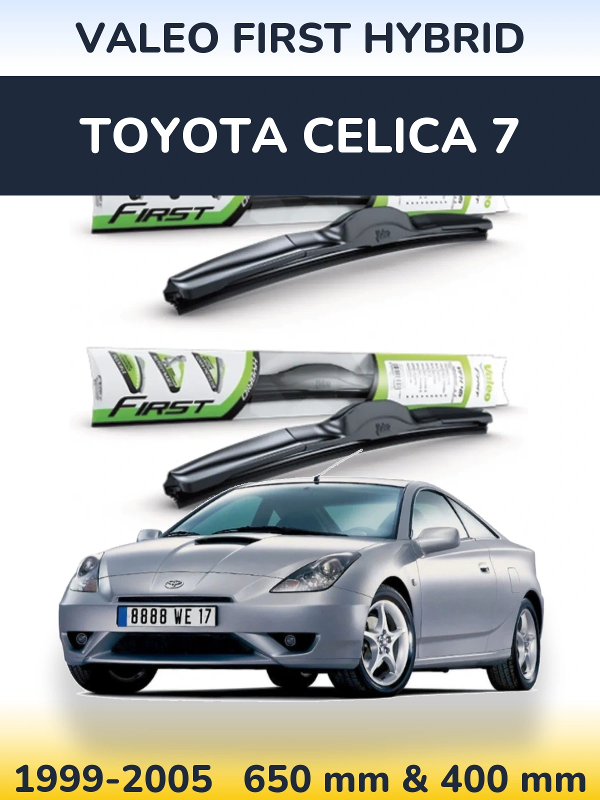 Комплект передніх щіток Valeo First Hybrid 650 & 400 мм для Toyota Celica 7 1999-2005