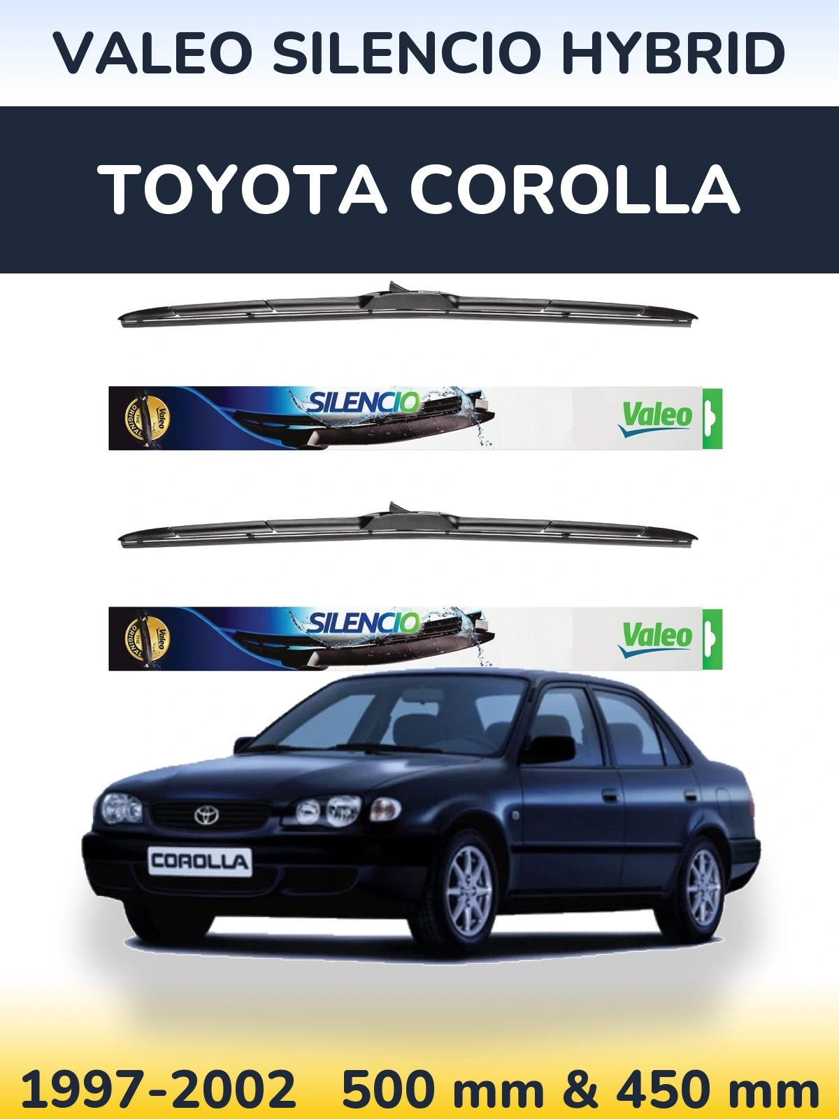 Комплект передніх щіток Valeo Silencio Hybrid 500 & 450 мм для Toyota Corolla 1997-2002