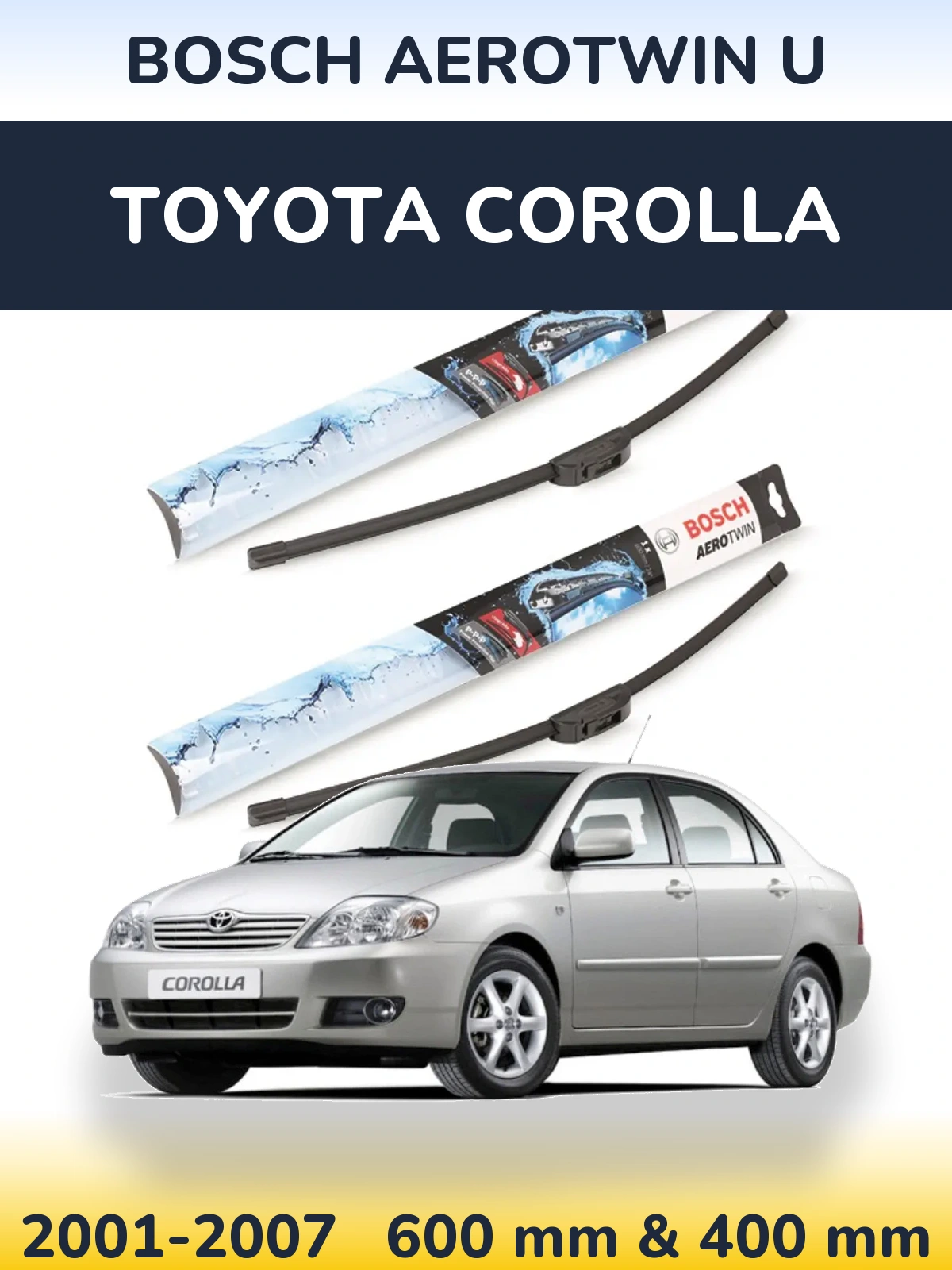 Sada předních stěračů BOSCH AeroTwin U 600 a 400 mm pro Toyota Corolla 2001-2007