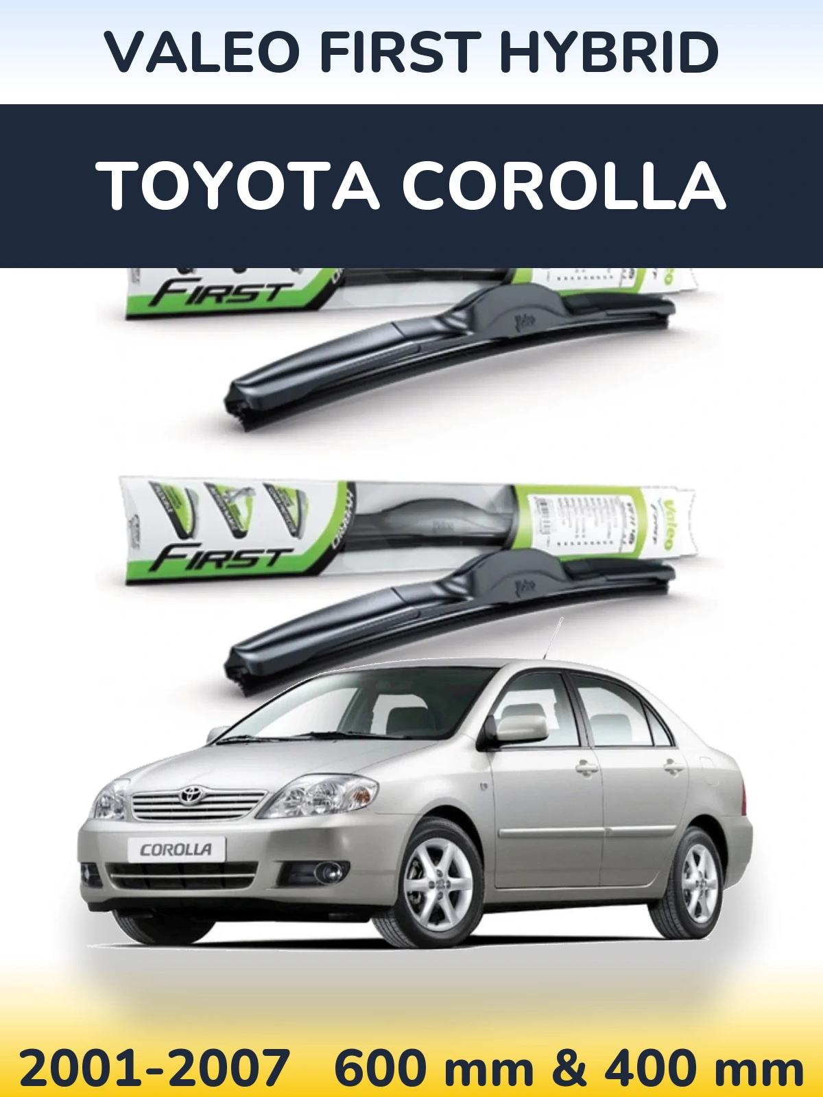 Sada předních stěračů Valeo First Hybrid 600 a 400 mm pro Toyota Corolla 2001-2007