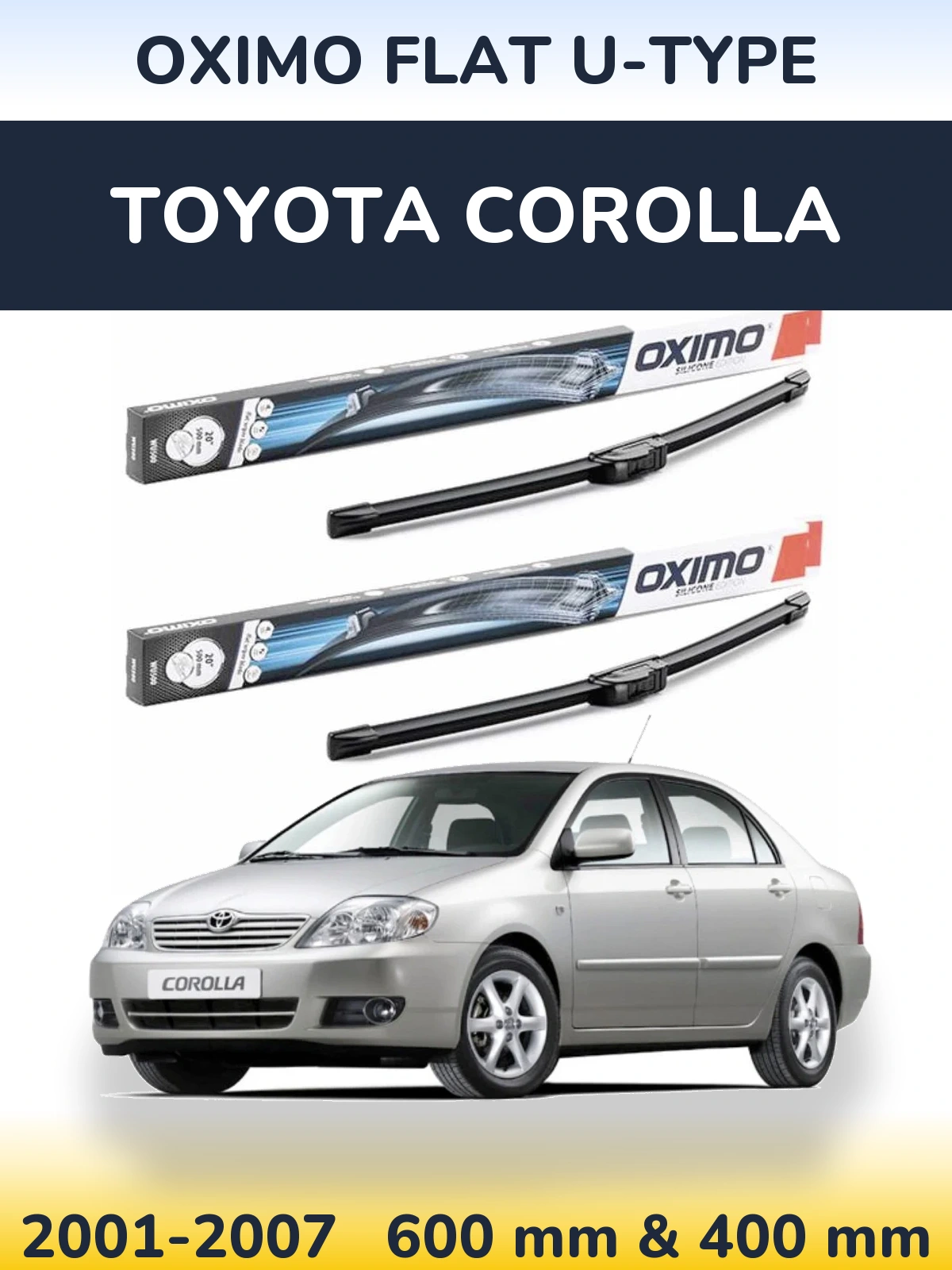 Sada předních stěračů Oximo Flat U-type 600 a 400 mm pro Toyota Corolla 2001-2007