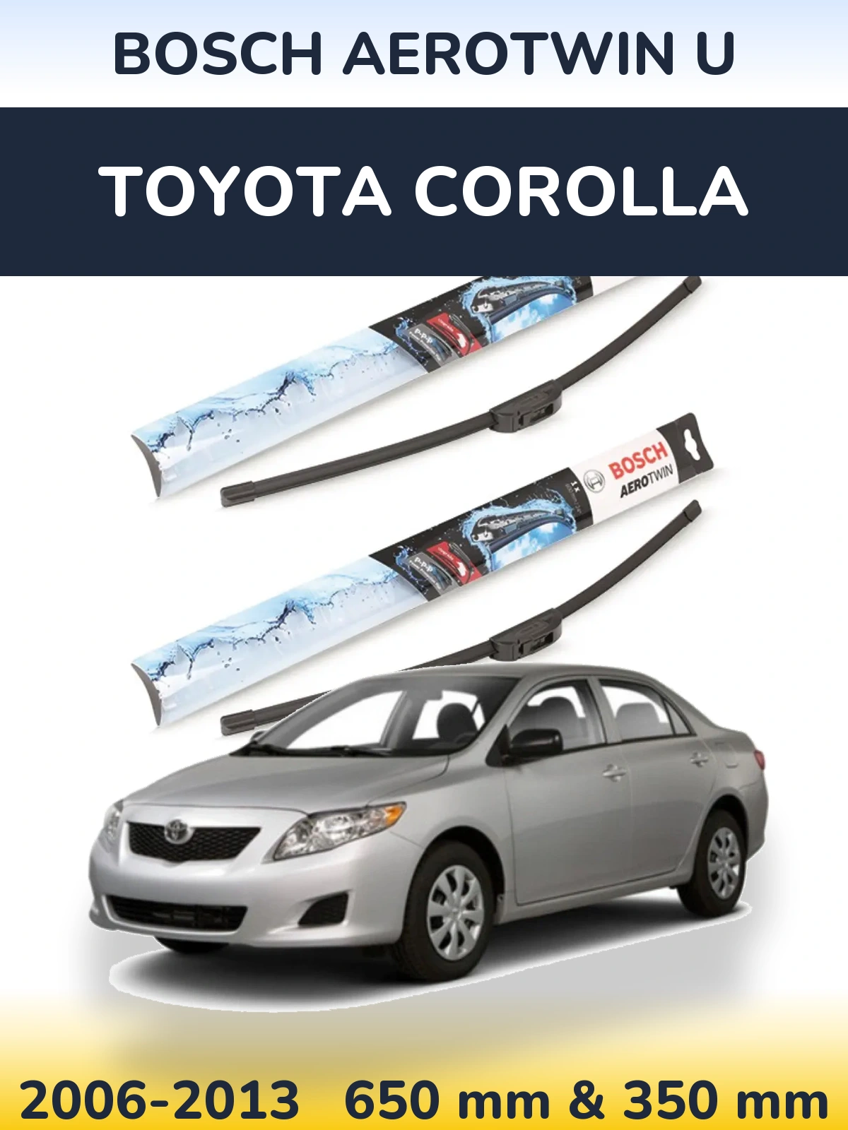 Sada předních stěračů BOSCH AeroTwin U 650 a 350 mm pro Toyota Corolla 2006-2013