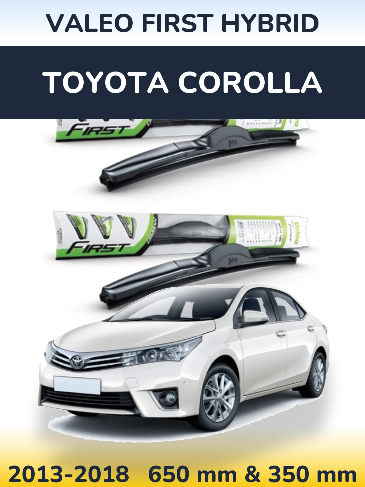Sada předních stěračů Valeo First Hybrid 650 a 350 mm pro Toyota Corolla 2013-2018
