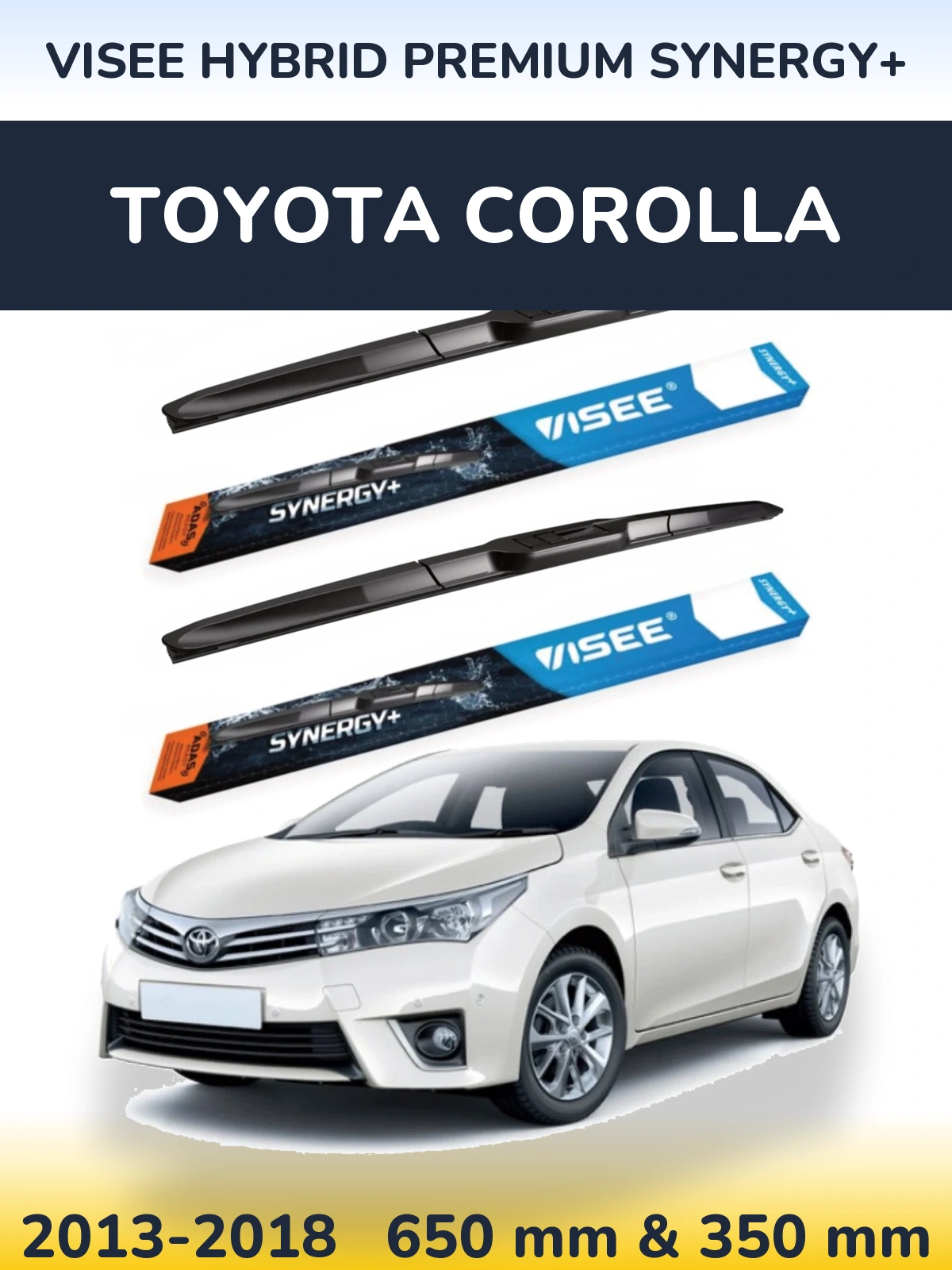 Комплект передніх щіток VISEE HYBRID PREMIUM SYNERGY+ 650 & 350 мм для Toyota Corolla 2013-2018