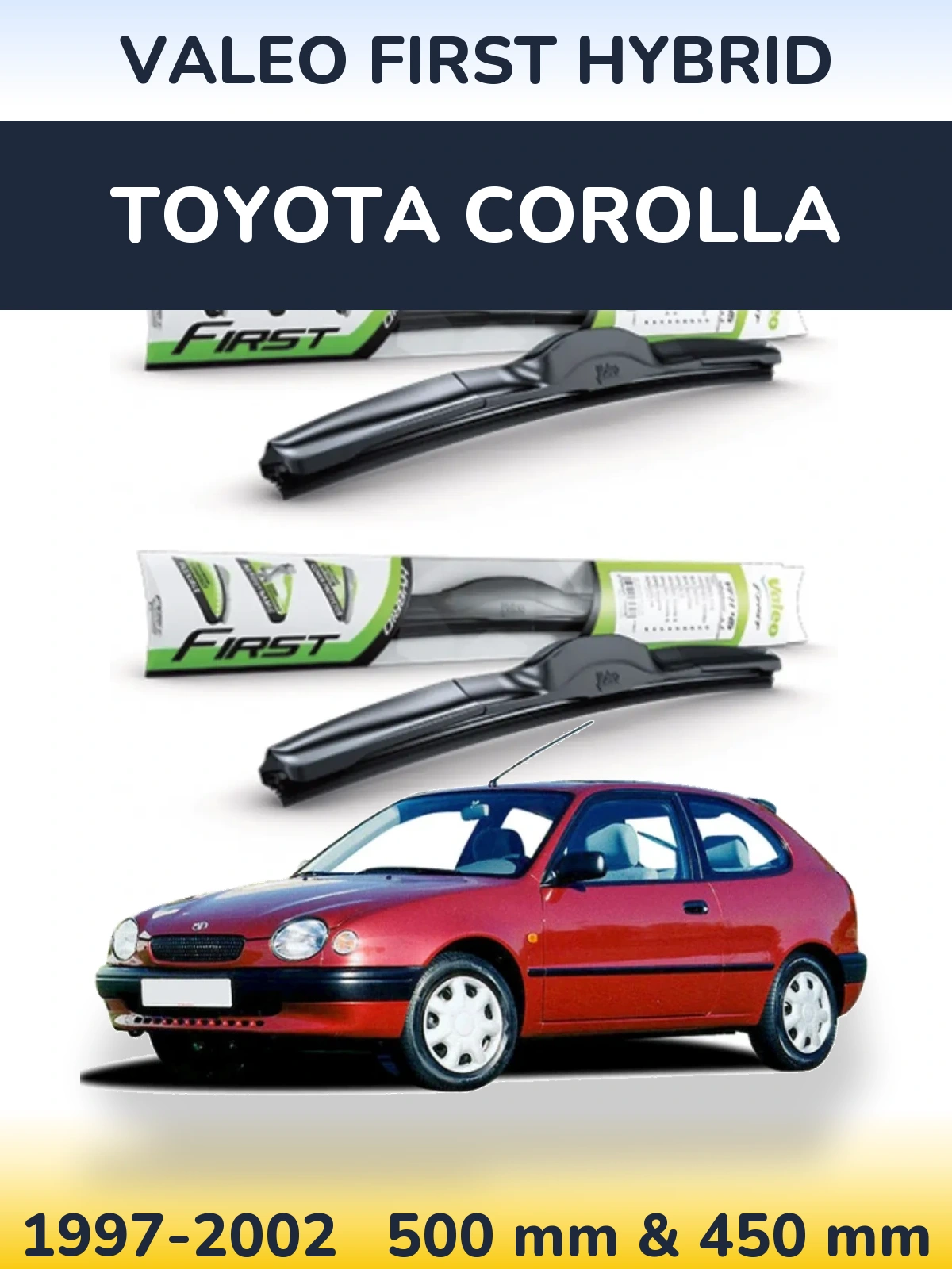 Sada předních stěračů Valeo First Hybrid 500 a 450 mm pro Toyota Corolla 1997-2002