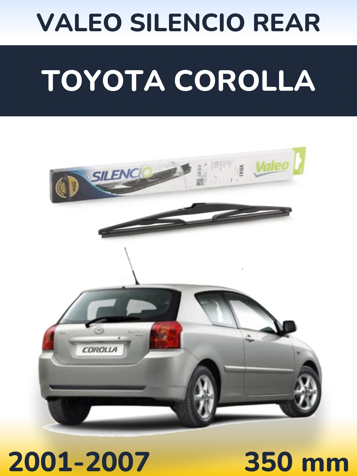 Zadní stěrač Valeo Silencio Rear 345 mm pro Toyota Corolla 2001-2007